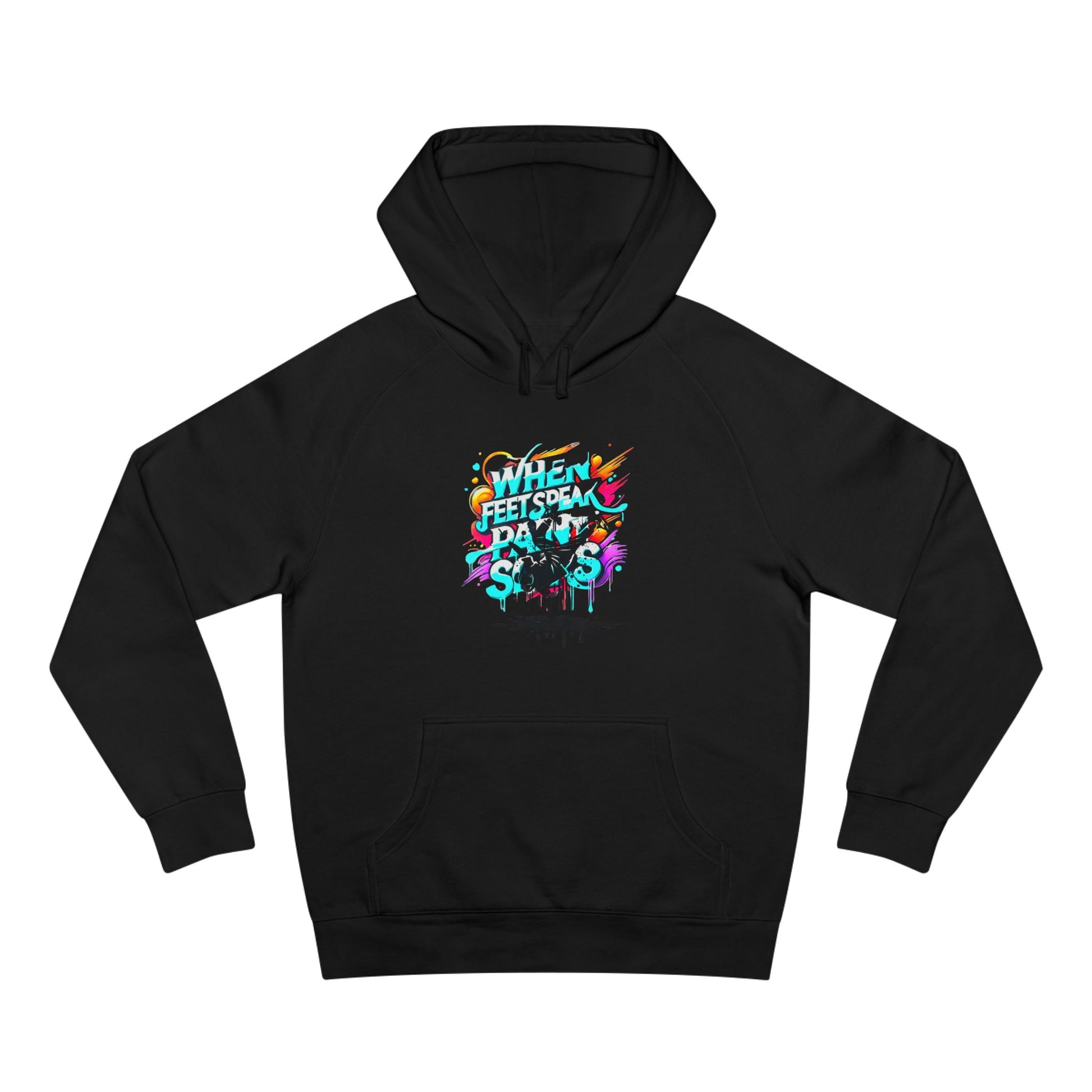 Urban Expression Graffiti Hoodie - When Feet Speak, Paint Soars Hoodie.