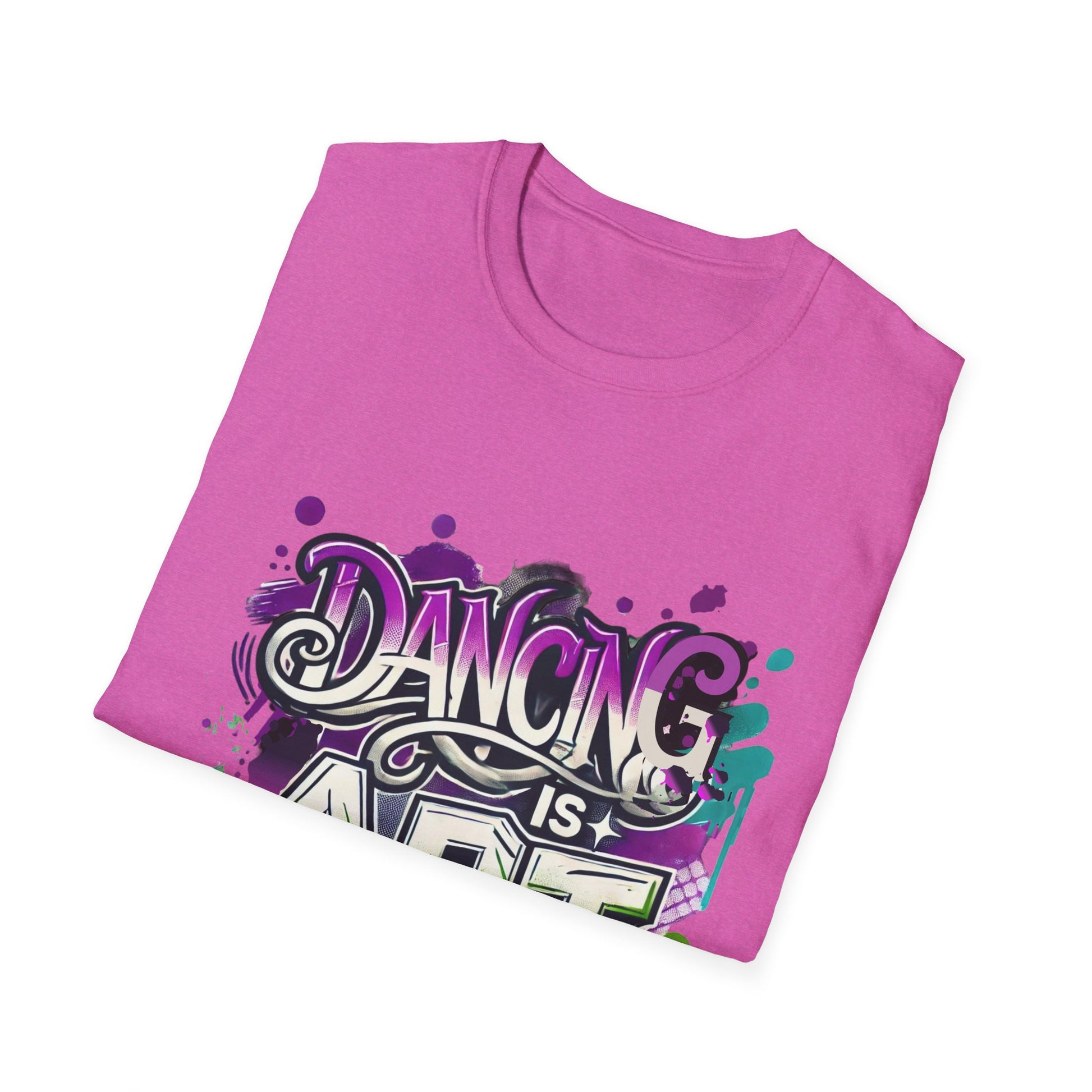 Dance Tee Unisex Softstyle T-Shirt: Dancing is Art & Unfiltered Moves Design
