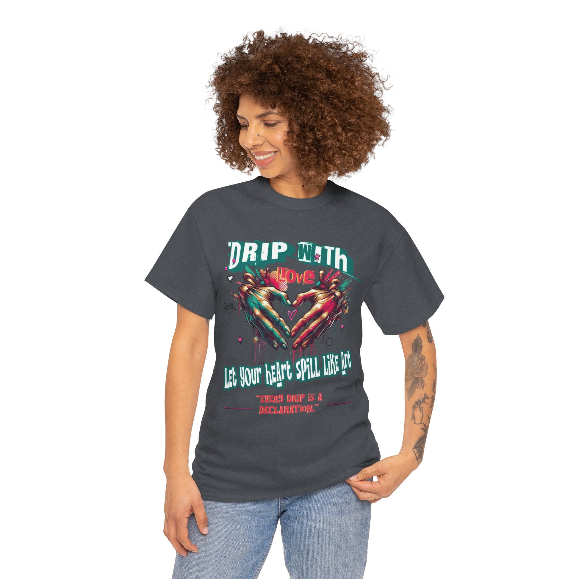 Graphic Tee: DRIP WITH Love Streetwear Design
