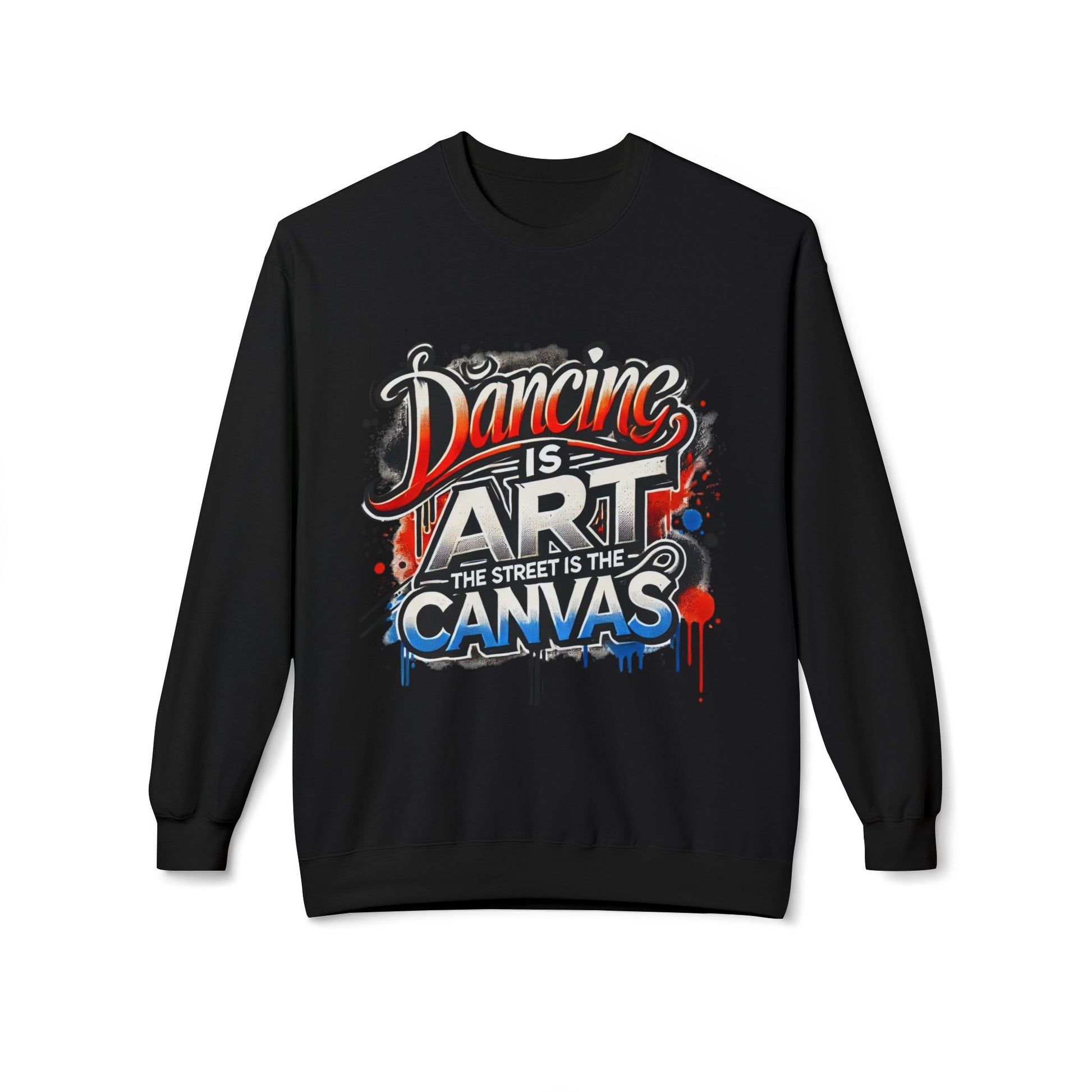 Dance Is Art Crewneck Sweatshirt, Unisex Fashion Sweatshirt, Art Lover Apparel, Gift for Dancers, Street Art Crew