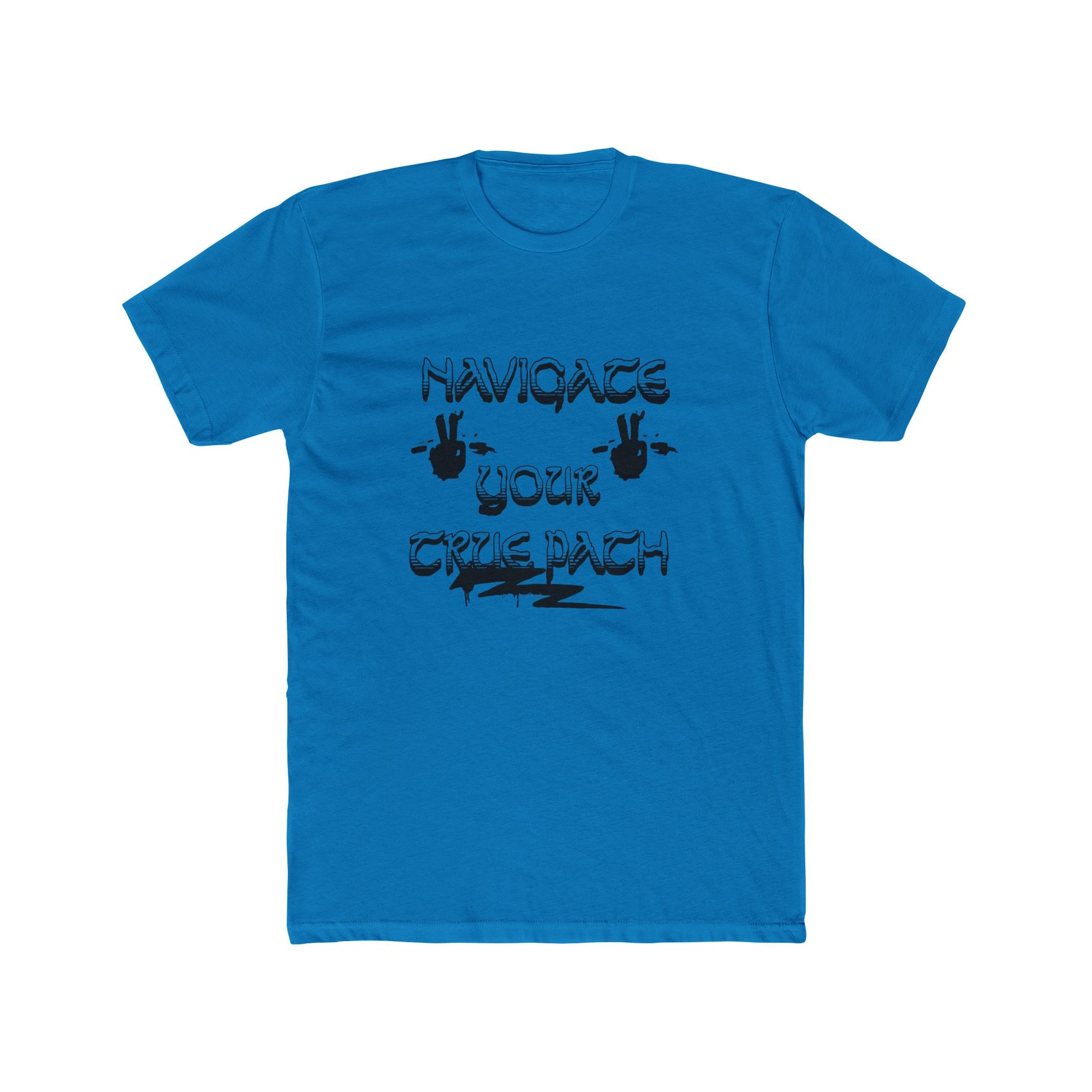 Navigating Your True Path Unisex Cotton Crew Tee, Funny T-Shirt, Gift for Friends, Casual Wear, Quirky Outfit, Everyday Style
