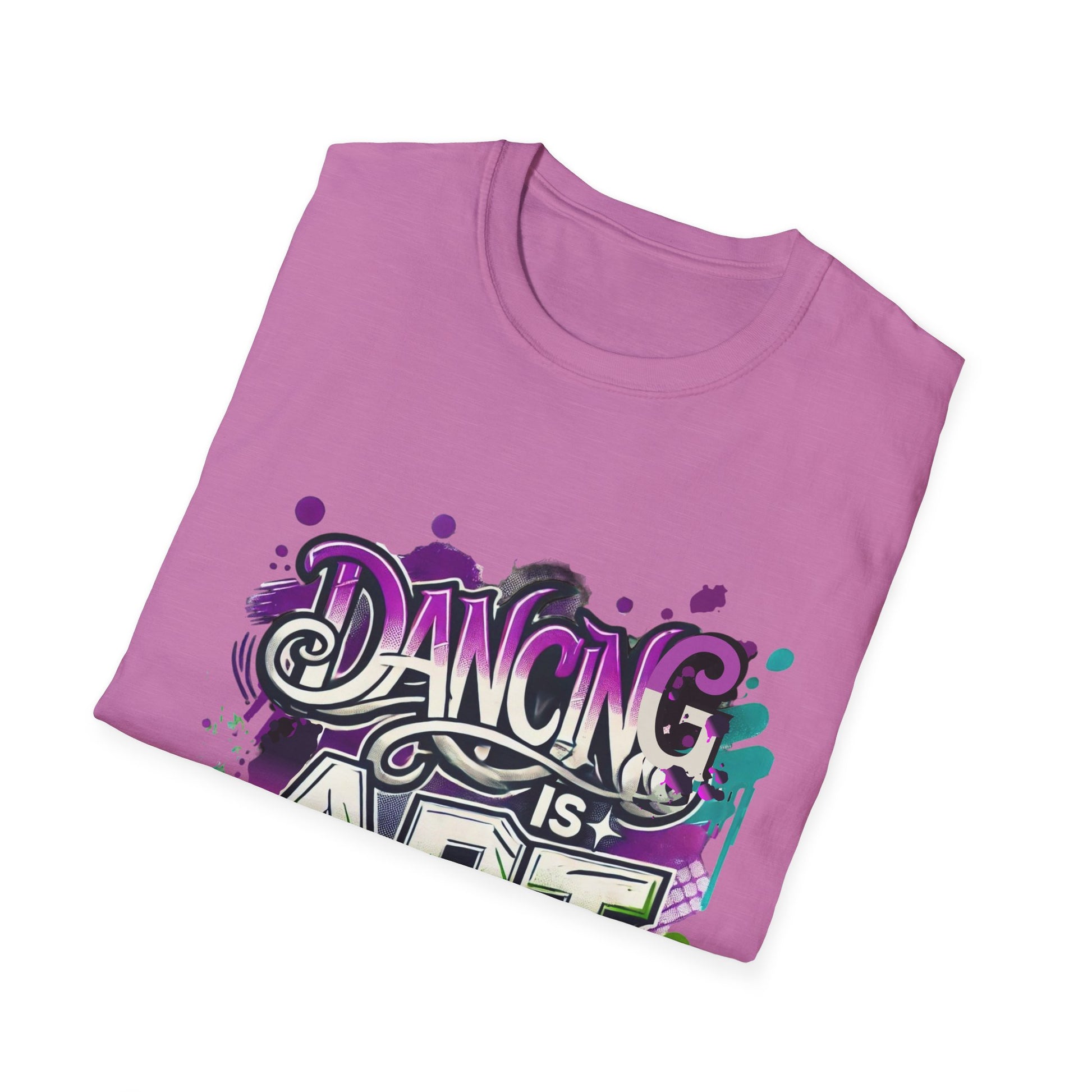 Dance Tee Unisex Softstyle T-Shirt: Dancing is Art & Unfiltered Moves Design