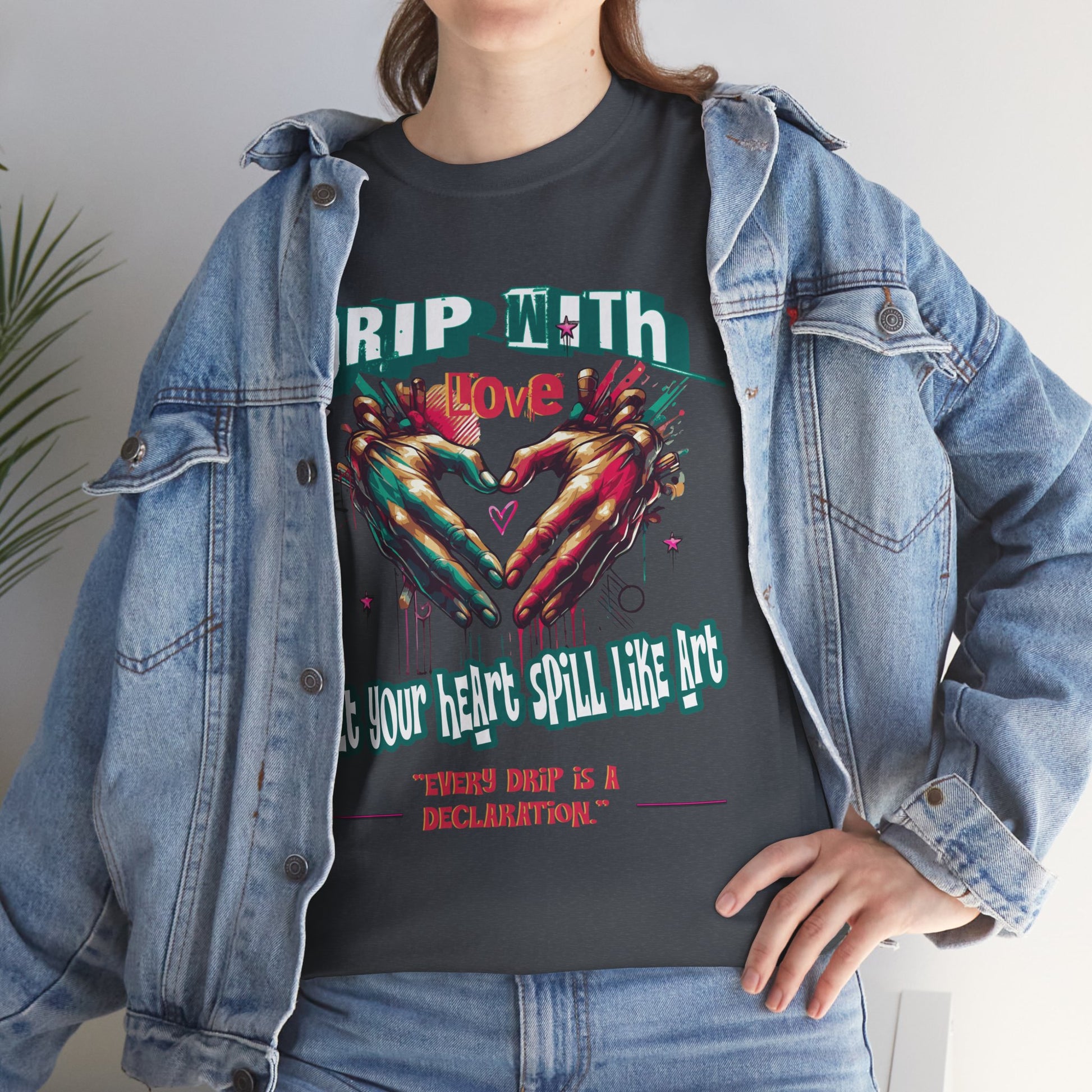 Graphic Tee: DRIP WITH Love Streetwear Design