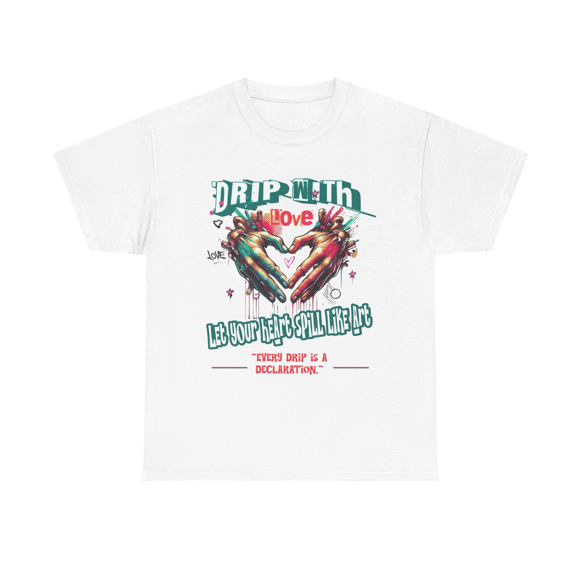 Graphic Tee: DRIP WITH Love Streetwear Design