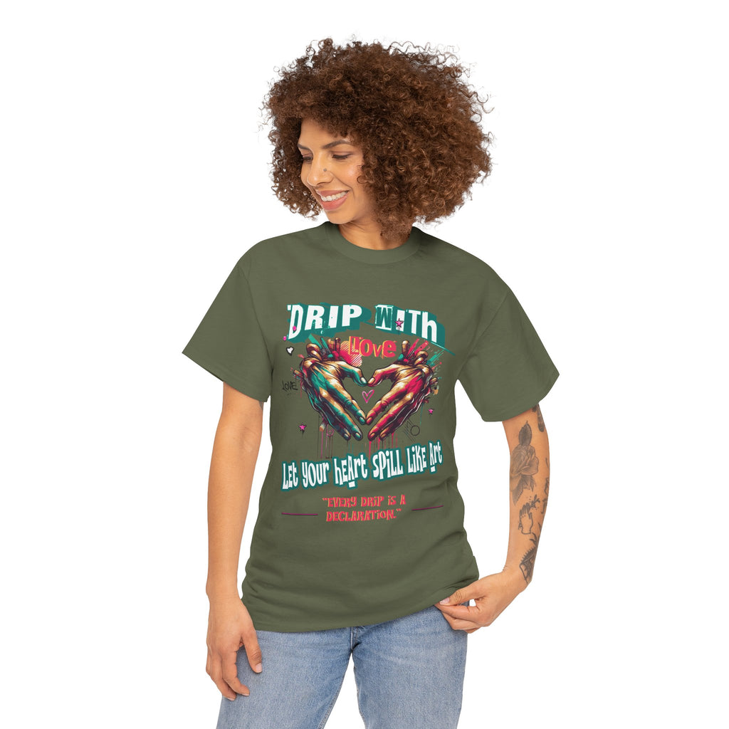 Graphic Tee: DRIP WITH Love Streetwear Design