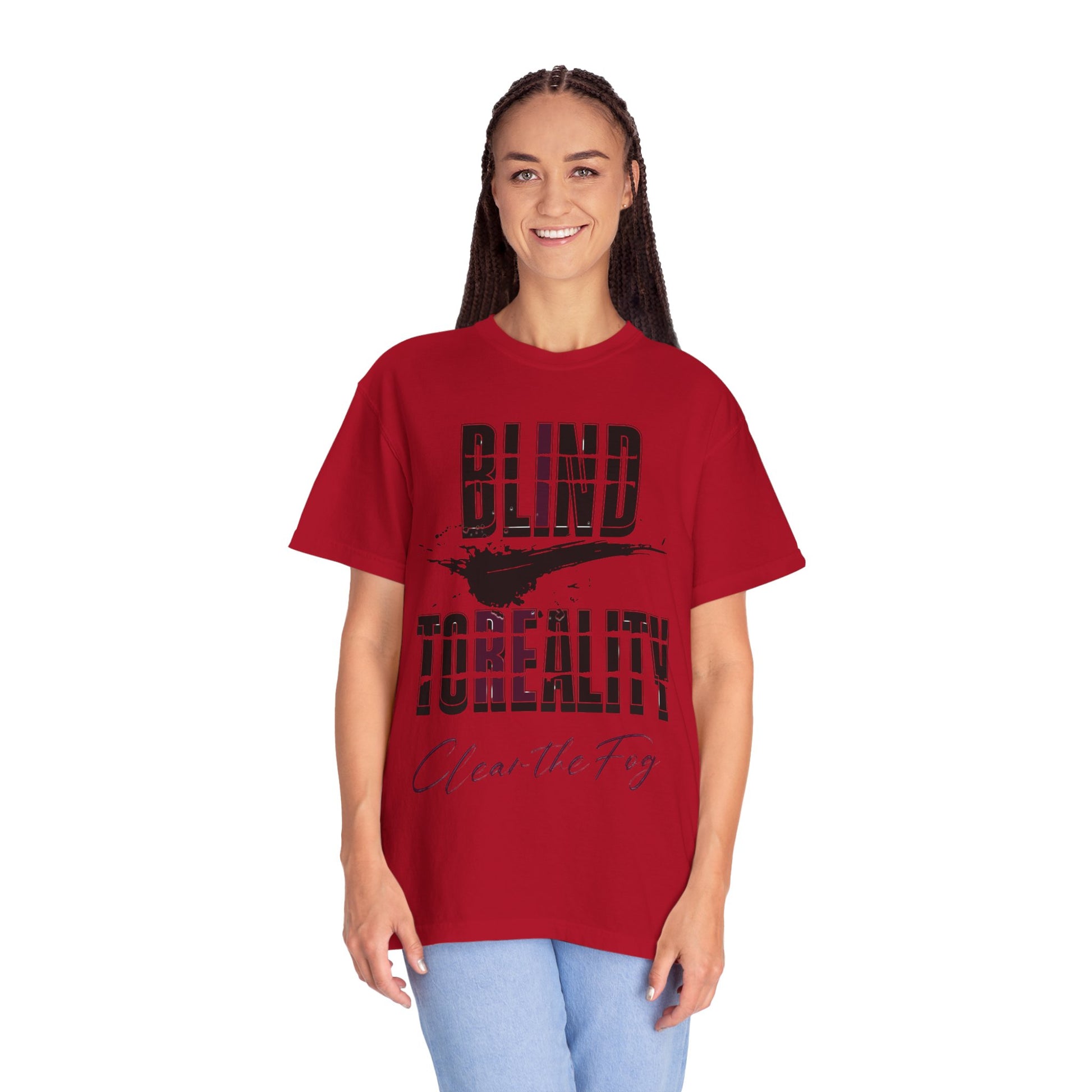 Unisex Garment-Dyed T-shirt with 'Blind to Reality - Clear the Fog' Design, Casual Wear, Gift for Dreamers, Inspirational Tee, [...]