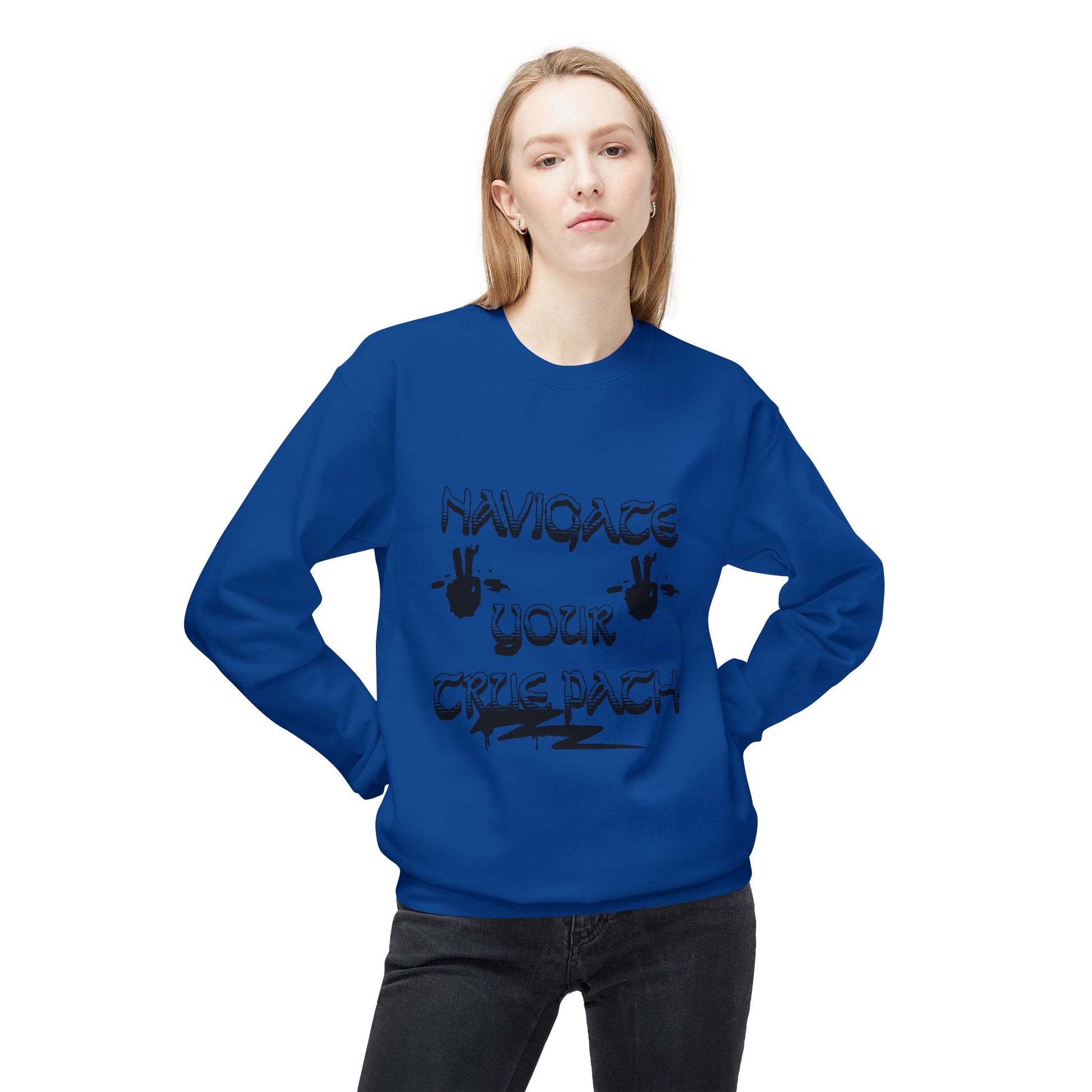 Navigate Your True Path Sweatshirt - Cozy Unisex Crewneck, Inspirational Gift for Friends, Adventure Lover Apparel, Motivational Clothing