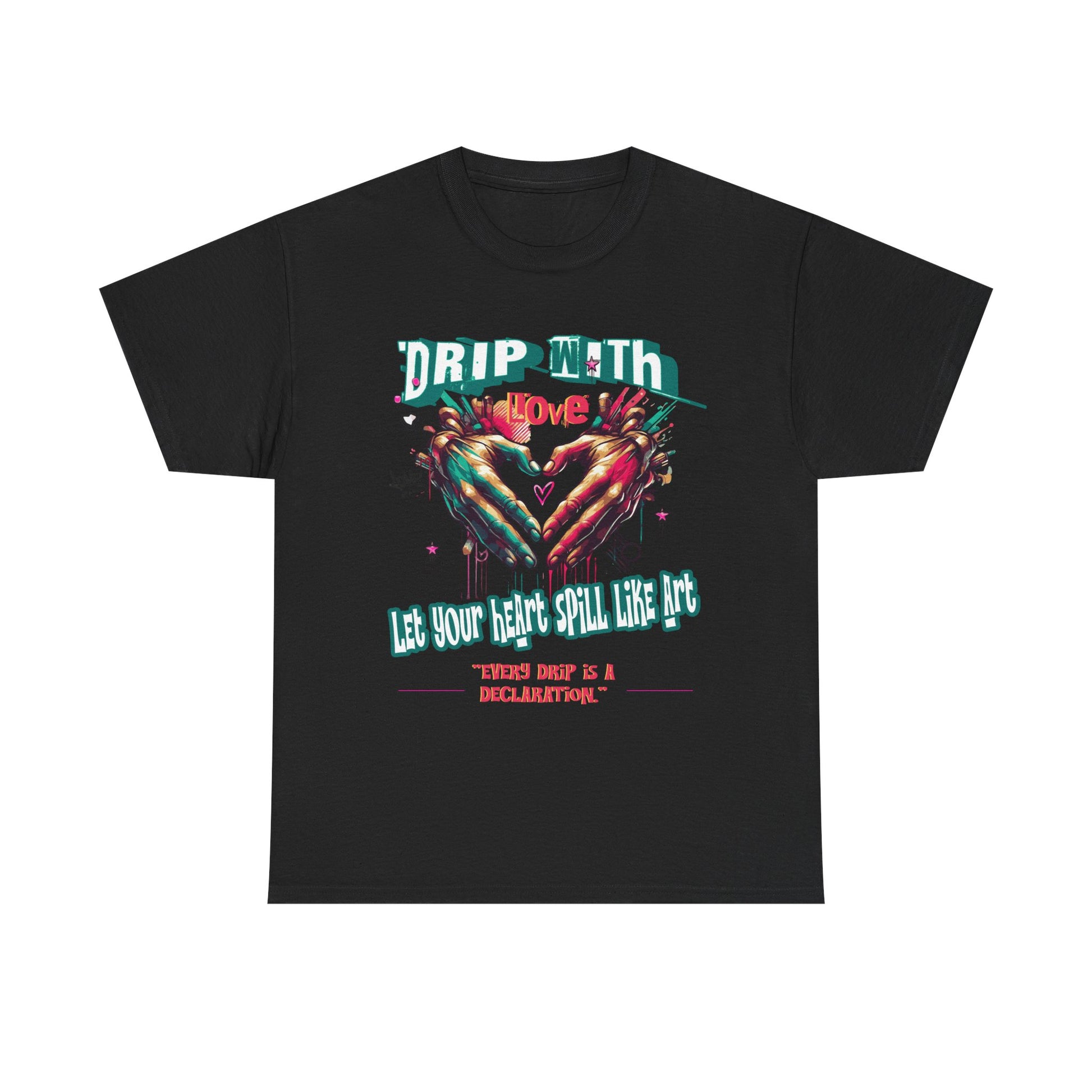 Graphic Tee: DRIP WITH Love Streetwear Design