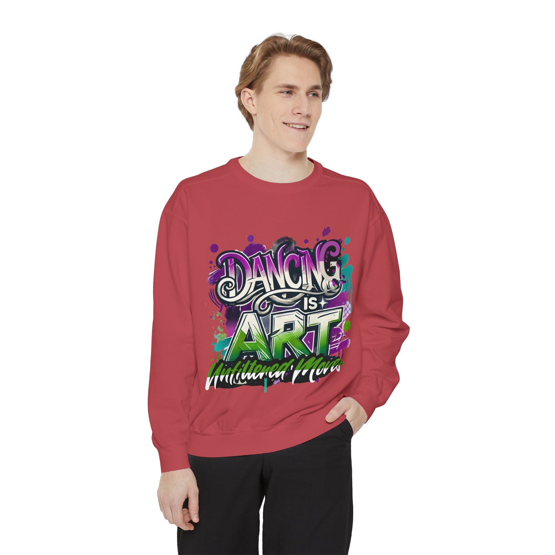 Layer up. Speak loud. Be seen in this Garment-Dyed Sweatshirt: Dancing is Art Unfiltered Moves
