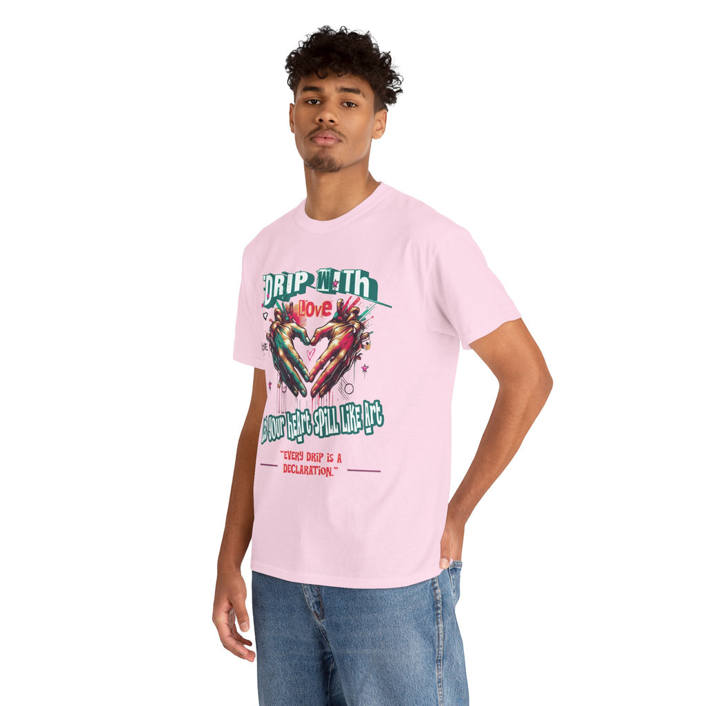 Graphic Tee: DRIP WITH Love Streetwear Design