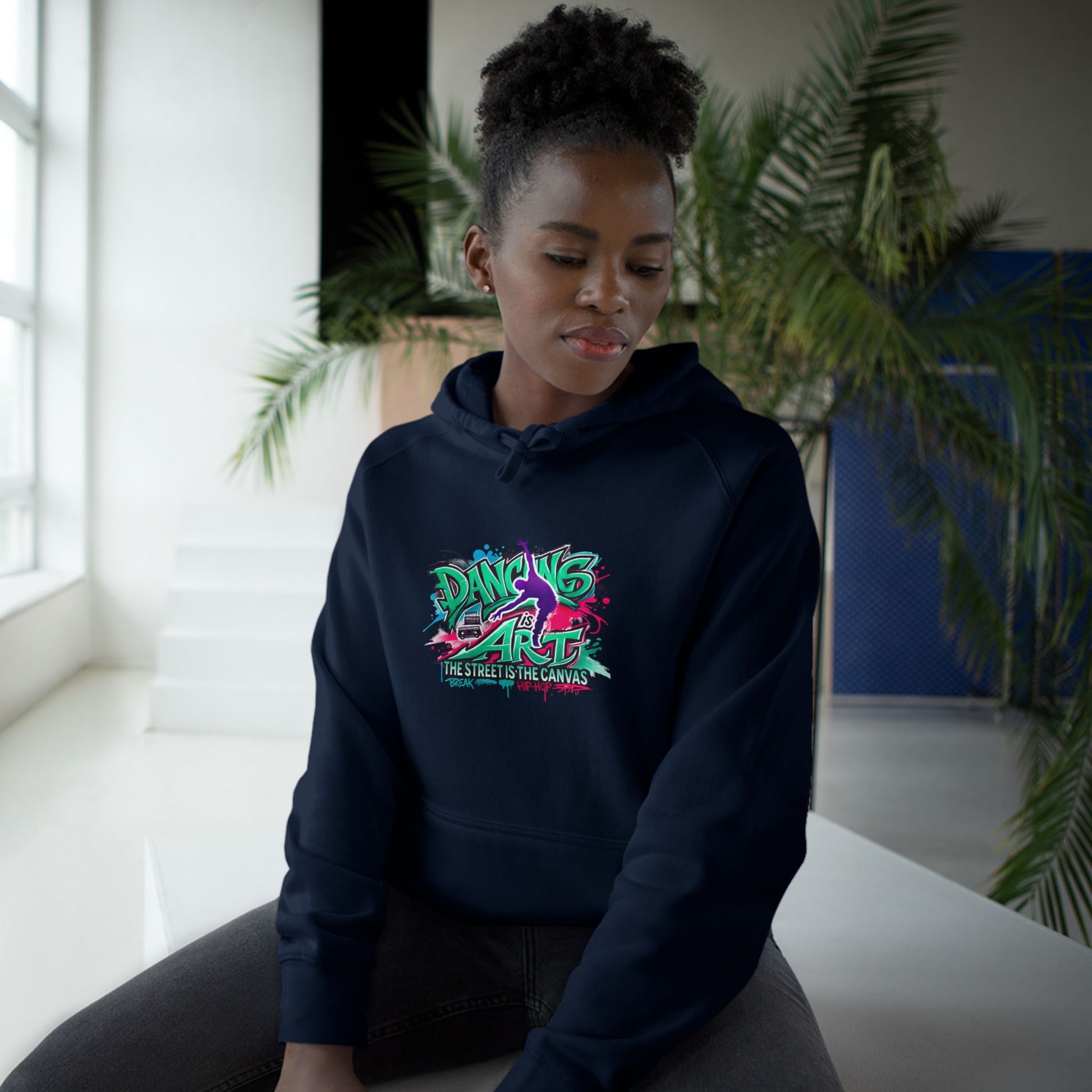 Street Dance Hoodie - Dancing is Art - The Street is the Canvas