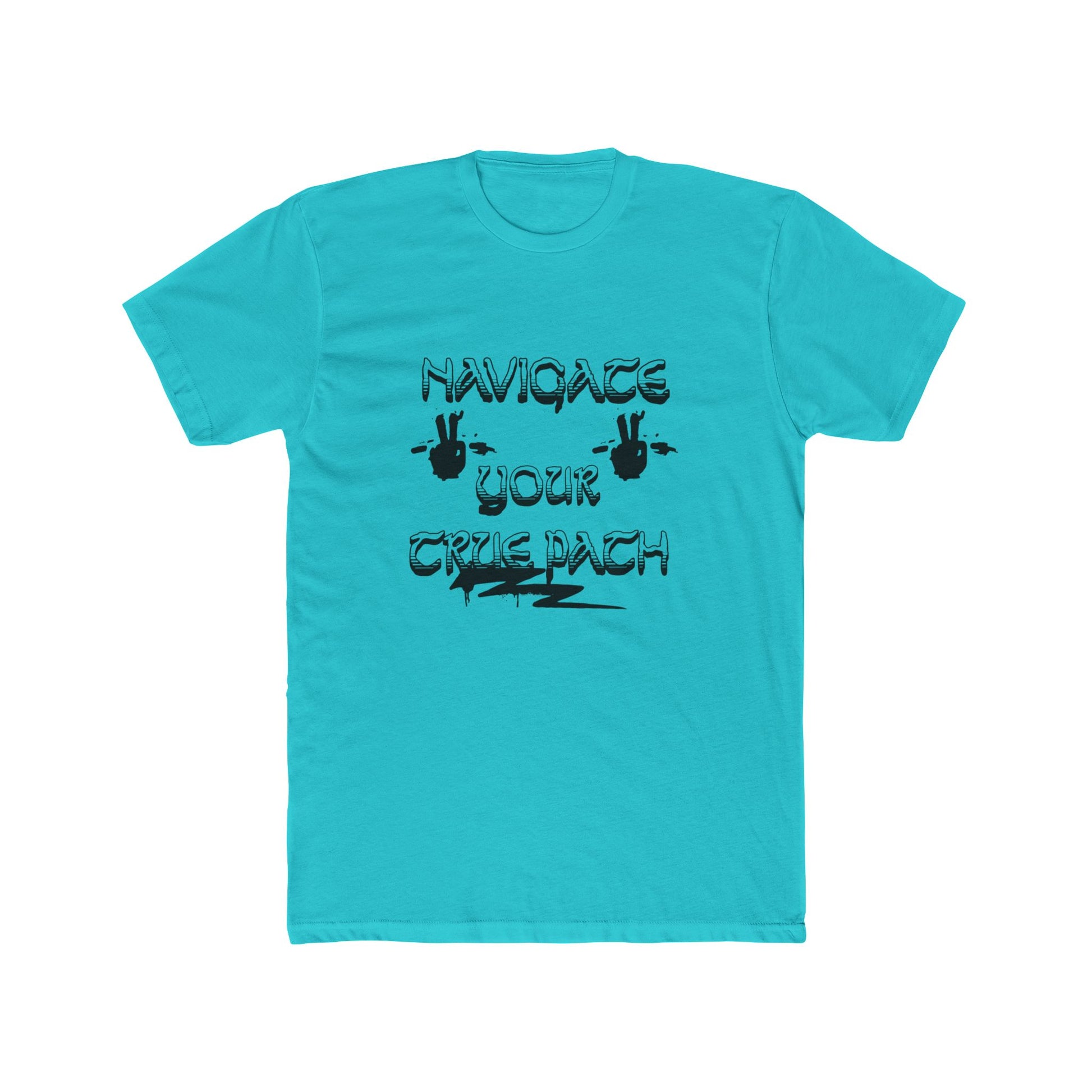 Navigating Your True Path Unisex Cotton Crew Tee, Funny T-Shirt, Gift for Friends, Casual Wear, Quirky Outfit, Everyday Style