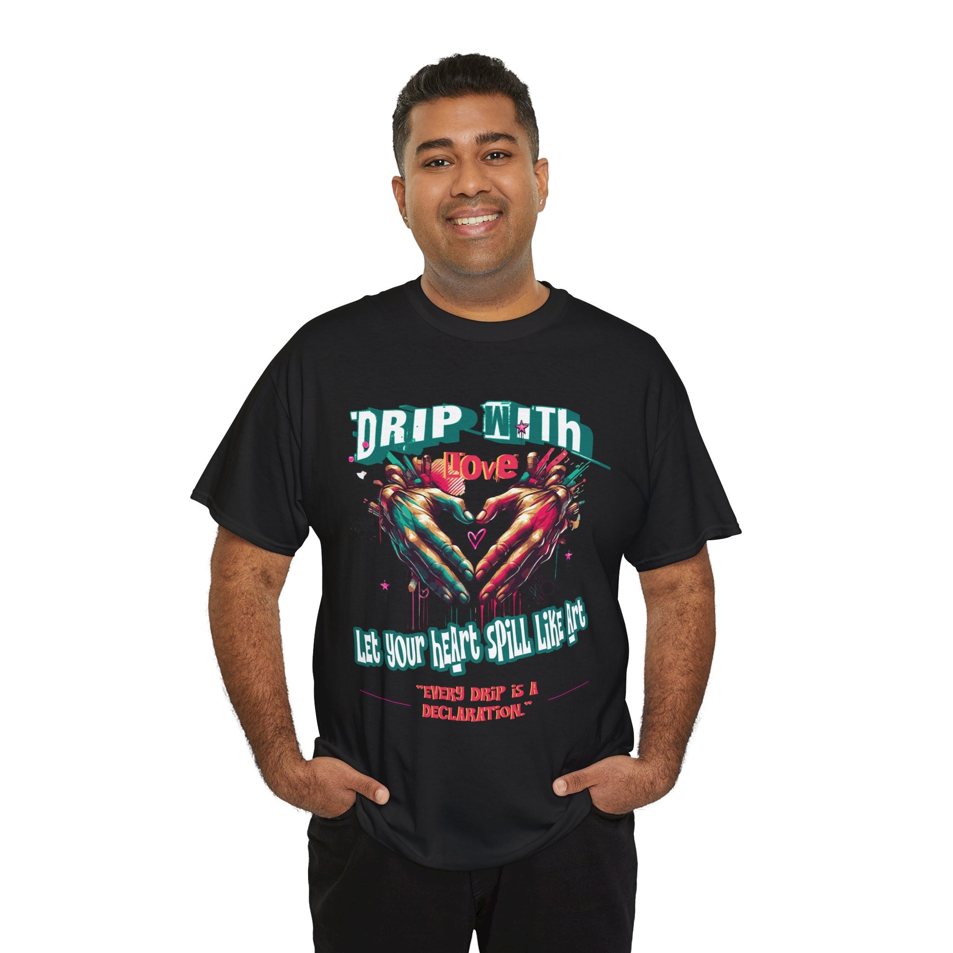 Graphic Tee: DRIP WITH Love Streetwear Design