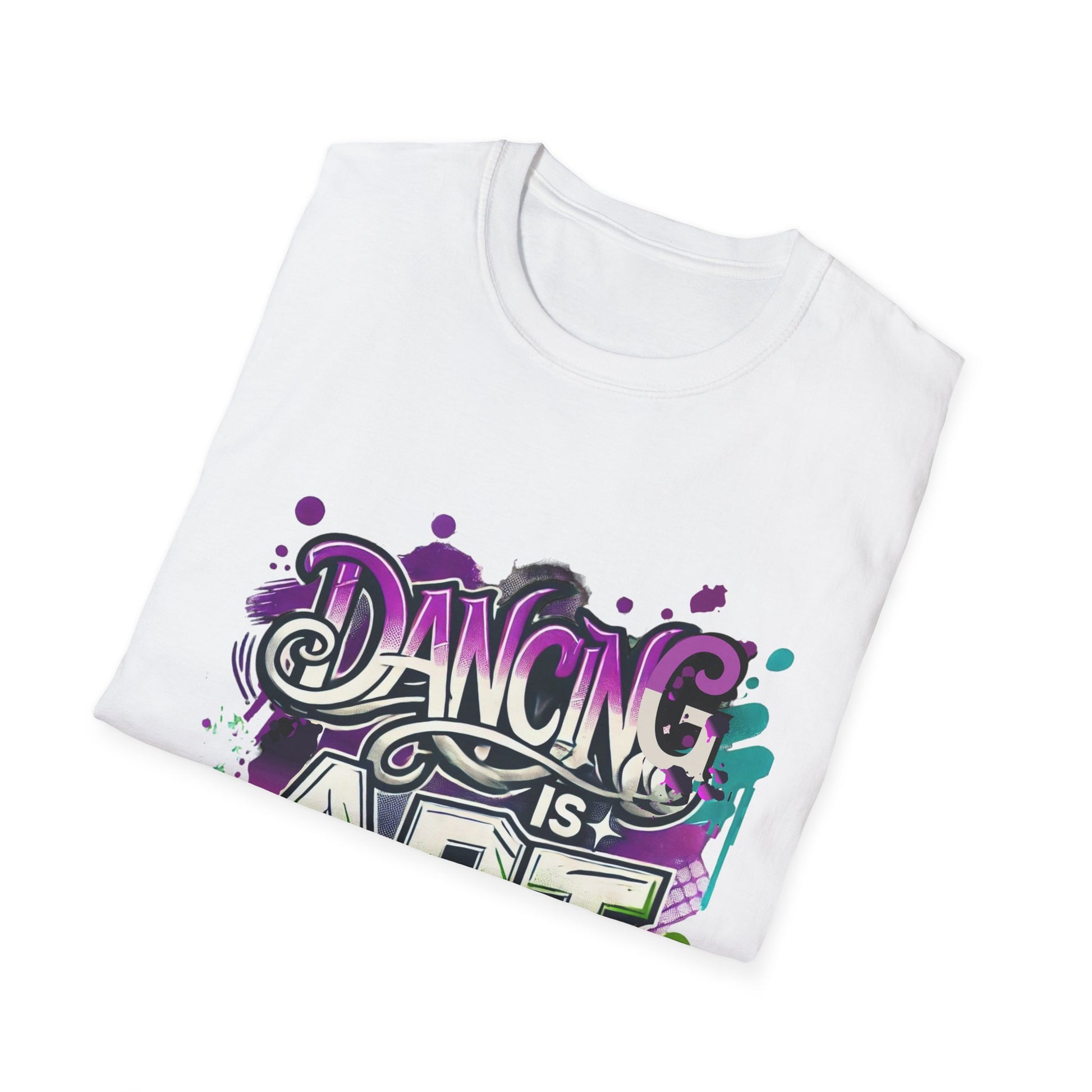 Dance Tee Unisex Softstyle T-Shirt: Dancing is Art & Unfiltered Moves Design