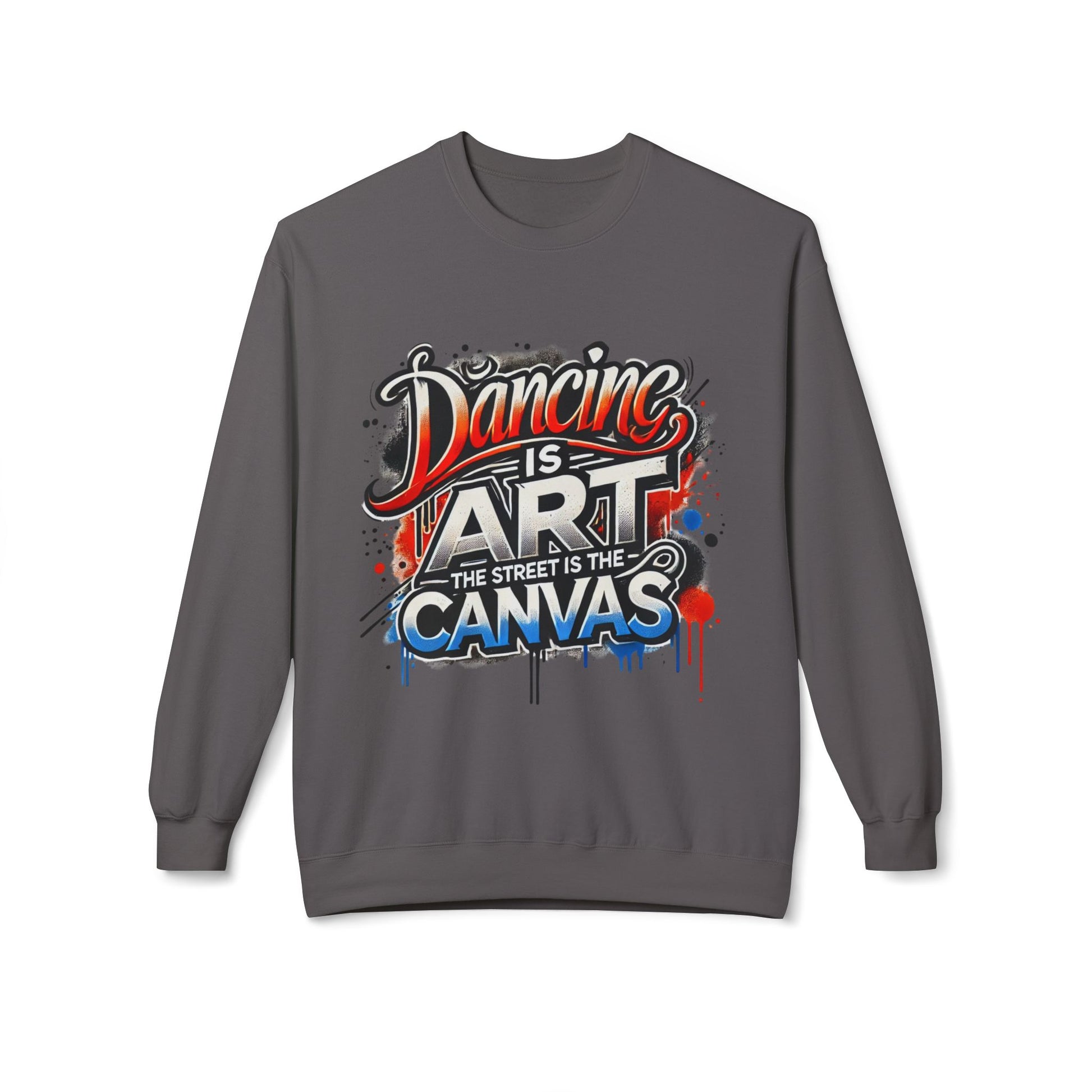 Dance Is Art Crewneck Sweatshirt, Unisex Fashion Sweatshirt, Art Lover Apparel, Gift for Dancers, Street Art Crew