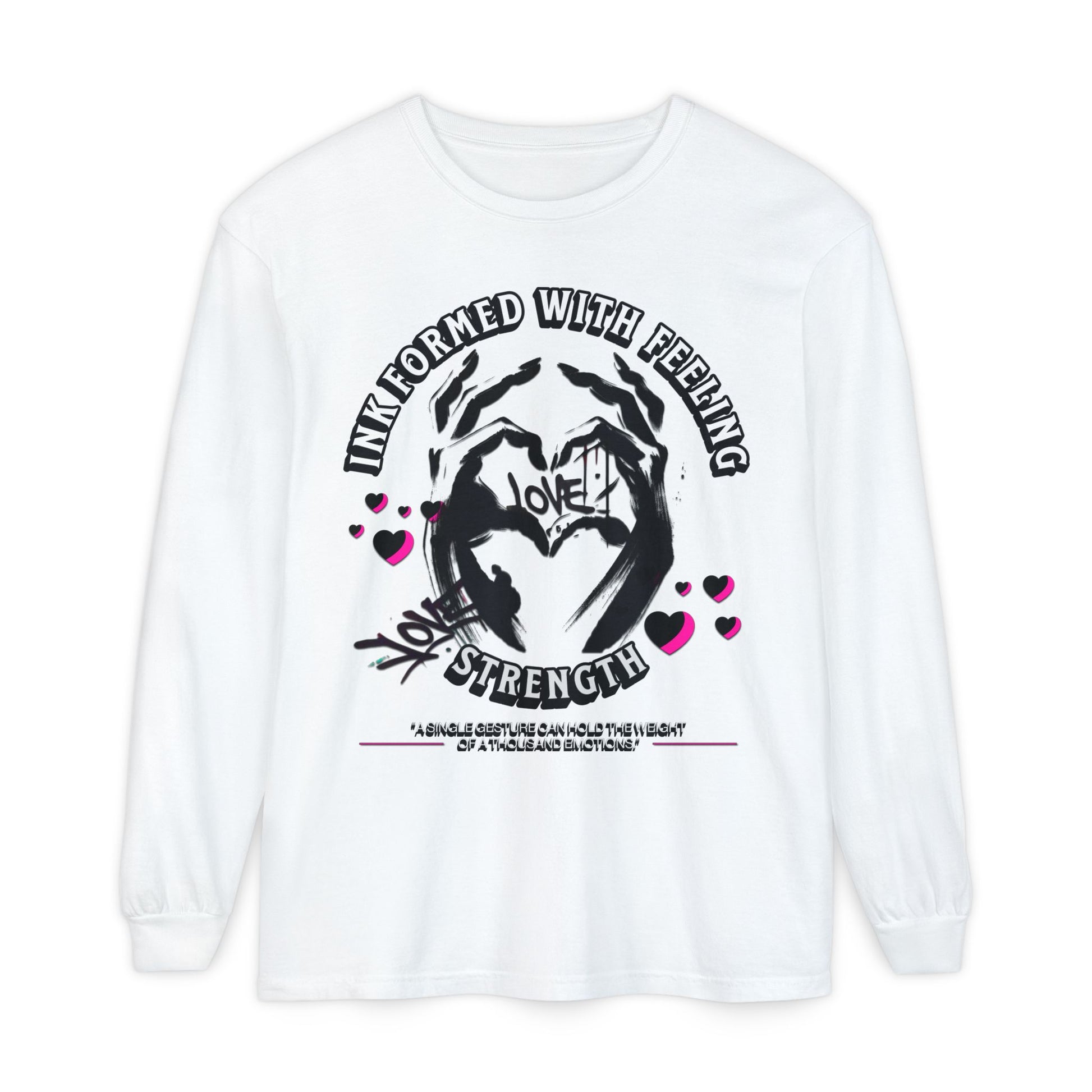 Wearable Art Long-Sleeve Tee  T-Shirt Love and Strength Graphic Design