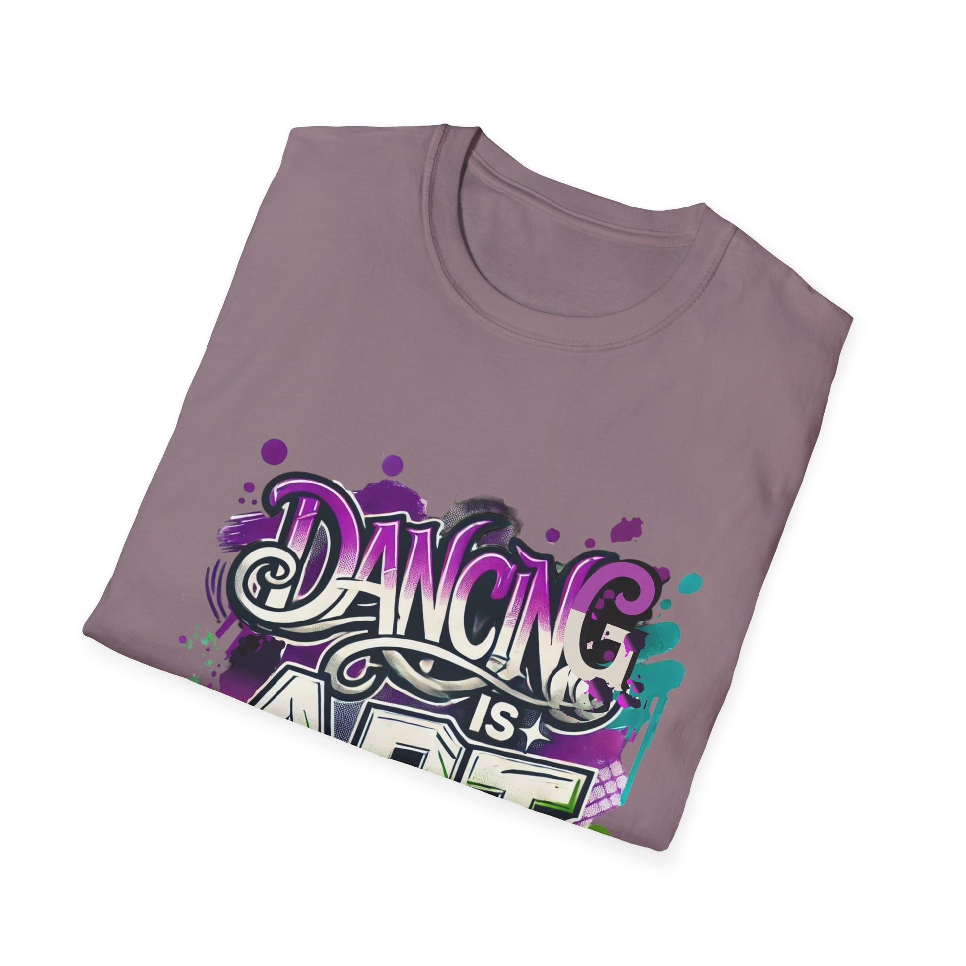 Dance Tee Unisex Softstyle T-Shirt: Dancing is Art & Unfiltered Moves Design