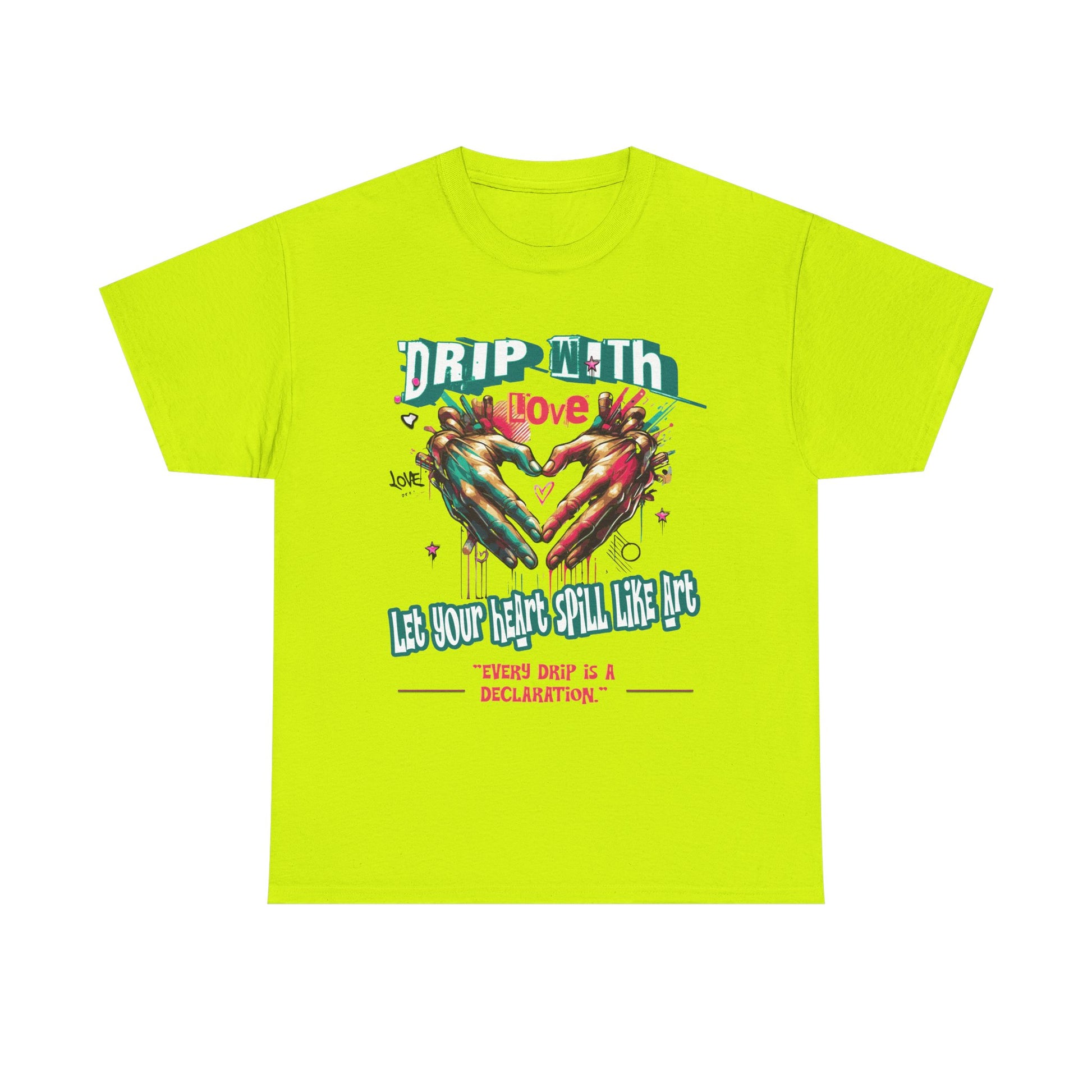 Graphic Tee: DRIP WITH Love Streetwear Design