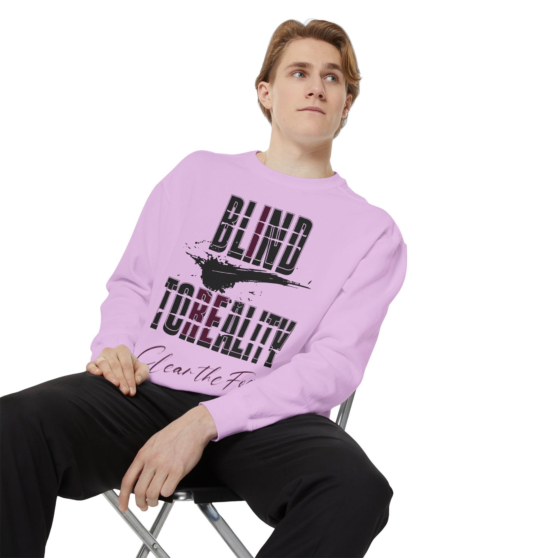 Garment-Dyed Sweatshirt - 'Blind to Reality' Statement Sweatshirt, Cozy Casual Wear, Motivational Gift, Unisex Apparel, [...]