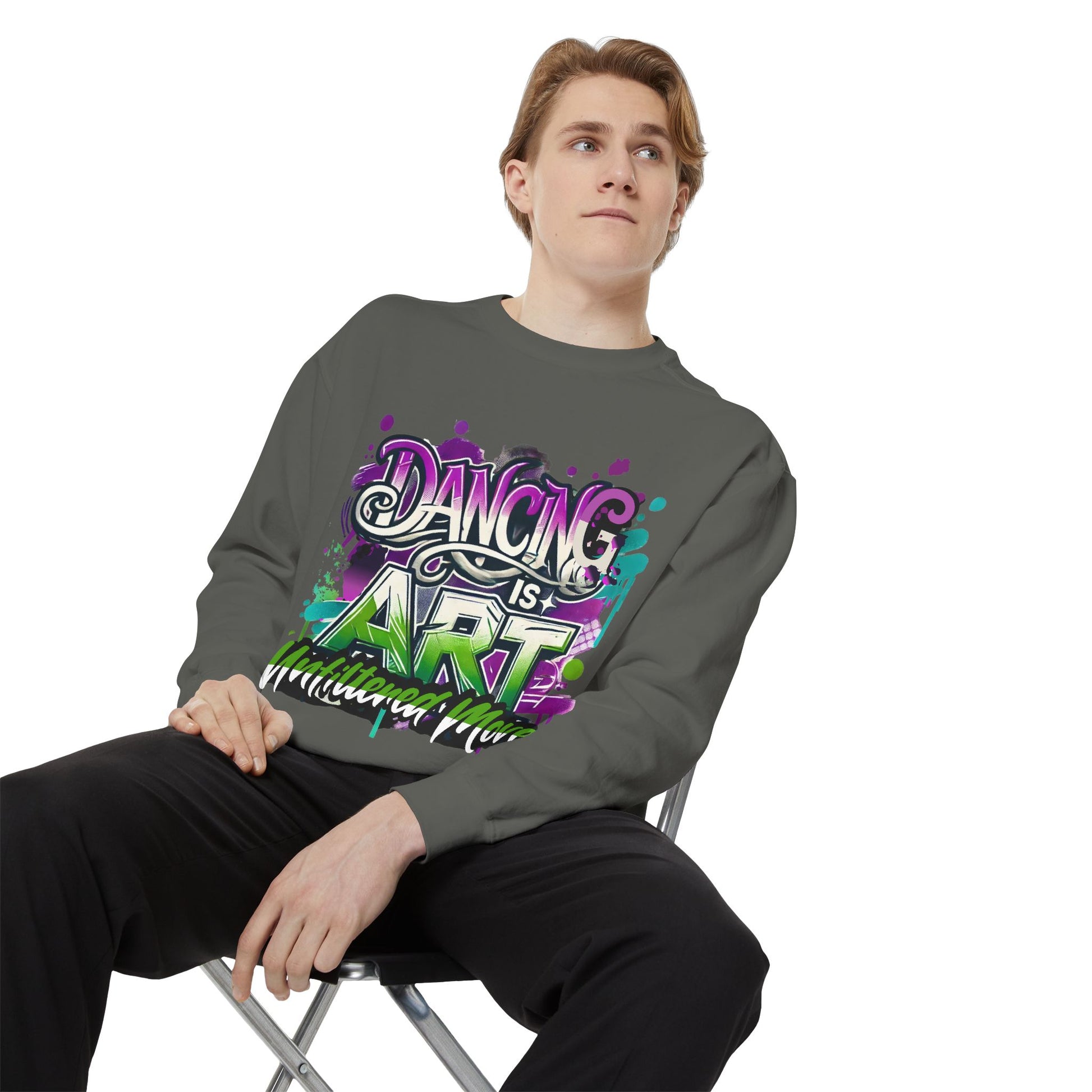 Layer up. Speak loud. Be seen in this Garment-Dyed Sweatshirt: Dancing is Art Unfiltered Moves
