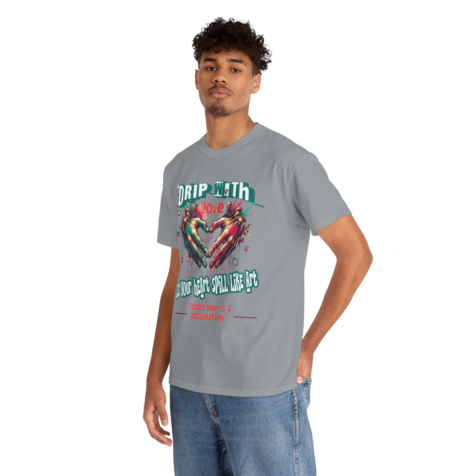 Graphic Tee: DRIP WITH Love Streetwear Design