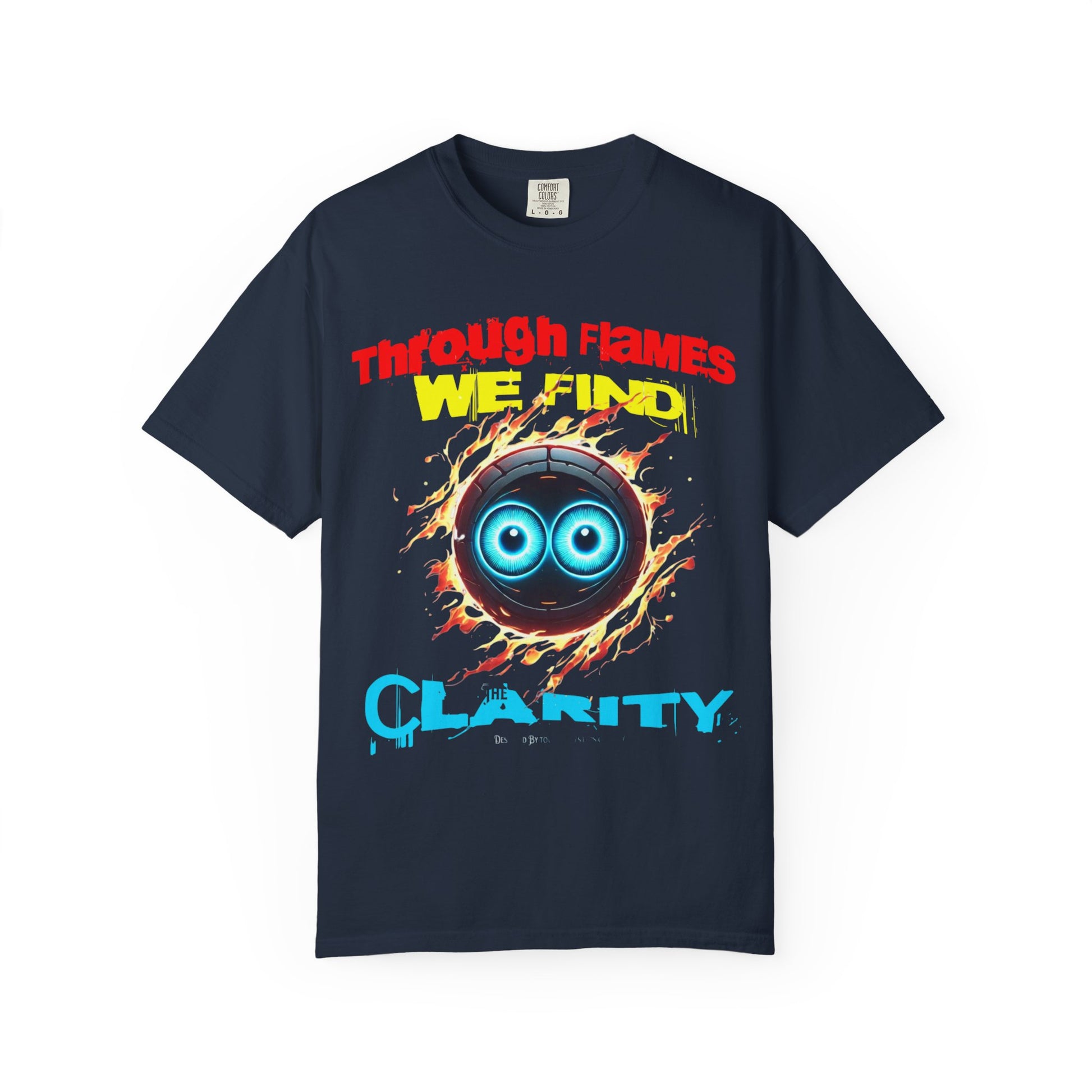 Through Flames Clarity T-shirt | Inspirational Graphic Tee for Youth, Unisex Casual Wear, Perfect Gift for Occasions, Motivational T-shirt