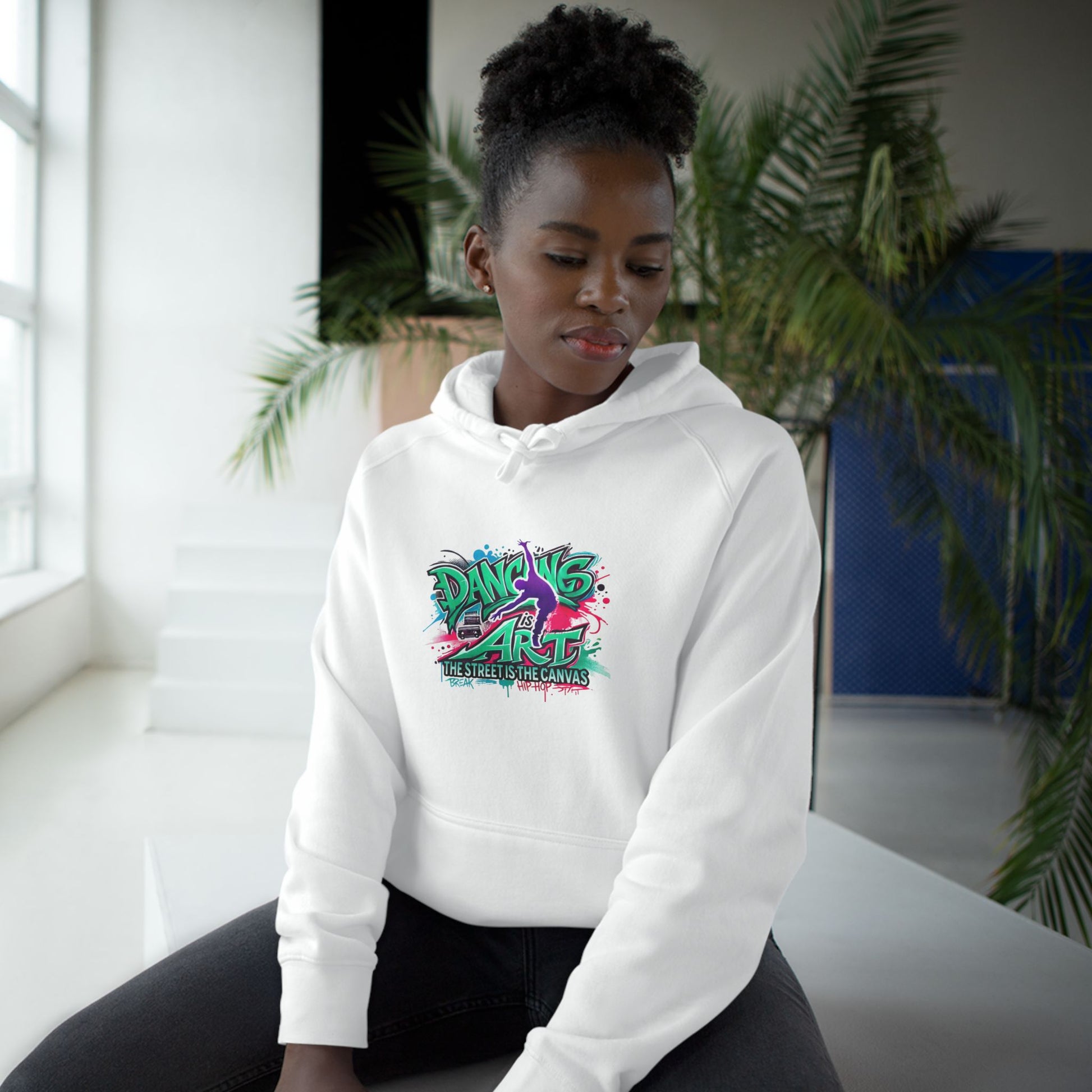 Street Dance Hoodie - Dancing is Art - The Street is the Canvas