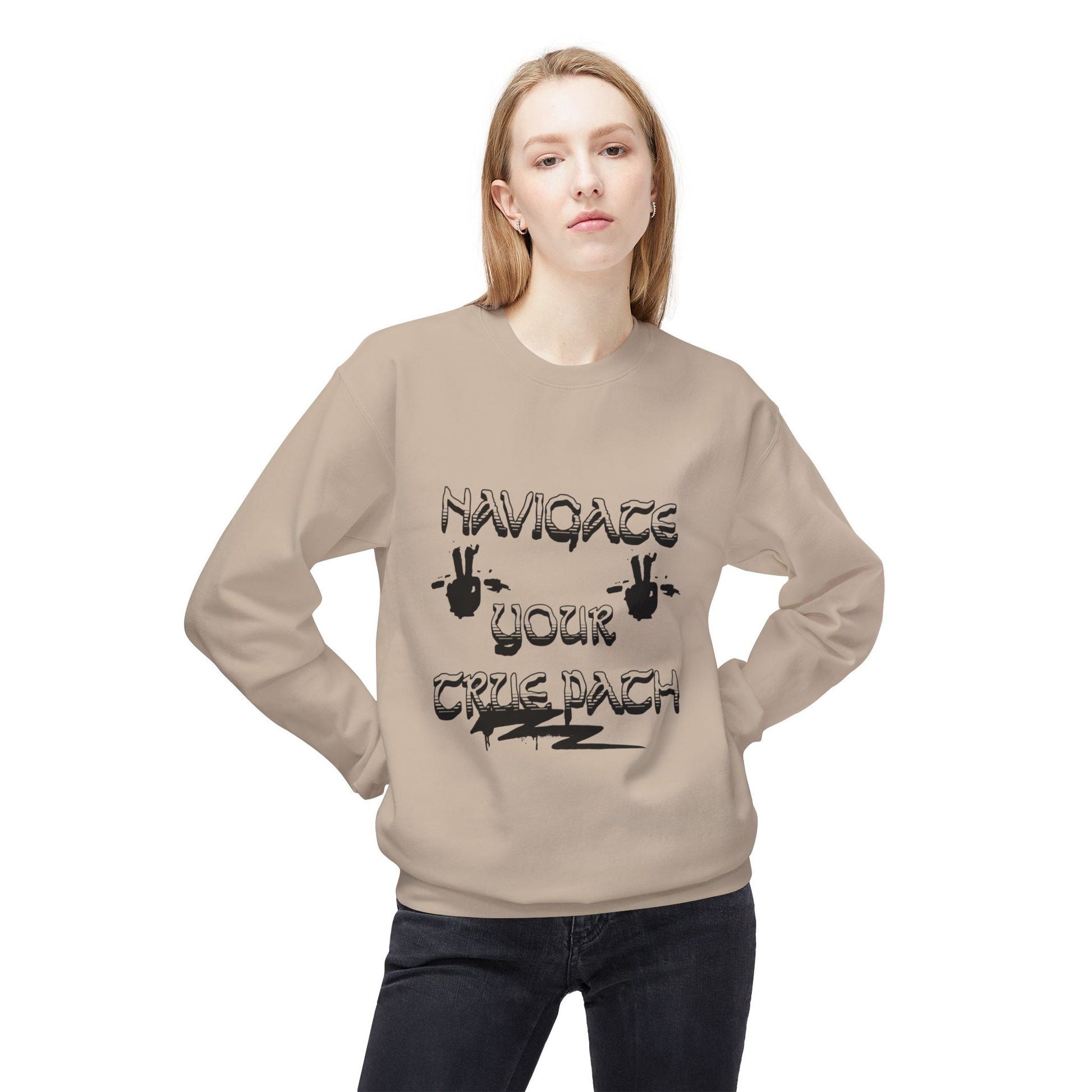 Navigate Your True Path Sweatshirt - Cozy Unisex Crewneck, Inspirational Gift for Friends, Adventure Lover Apparel, Motivational Clothing