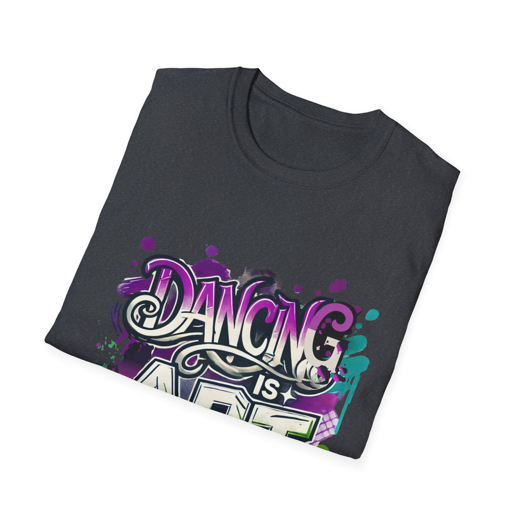 Dance Tee Unisex Softstyle T-Shirt: Dancing is Art & Unfiltered Moves Design