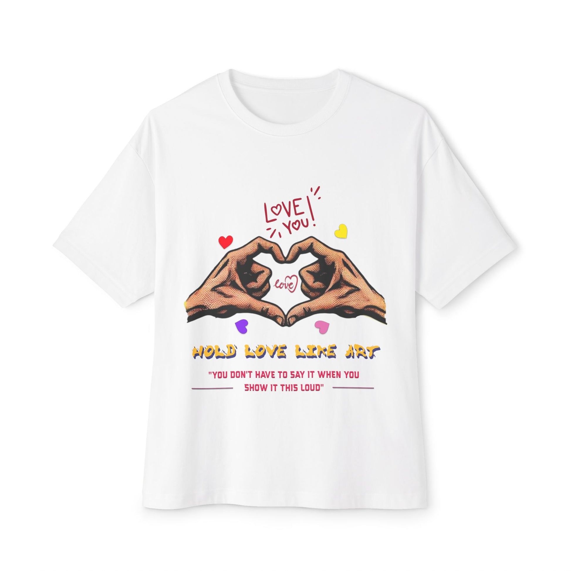 Unisex Oversized Boxy Tee - Love Life Art, Casual Wear, Gifts for Her, Art Apparel, Everyday Comfort Shirt