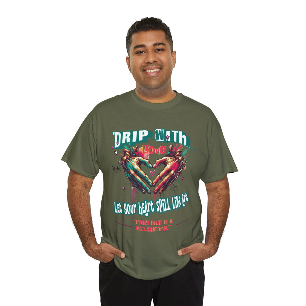 Graphic Tee: DRIP WITH Love Streetwear Design
