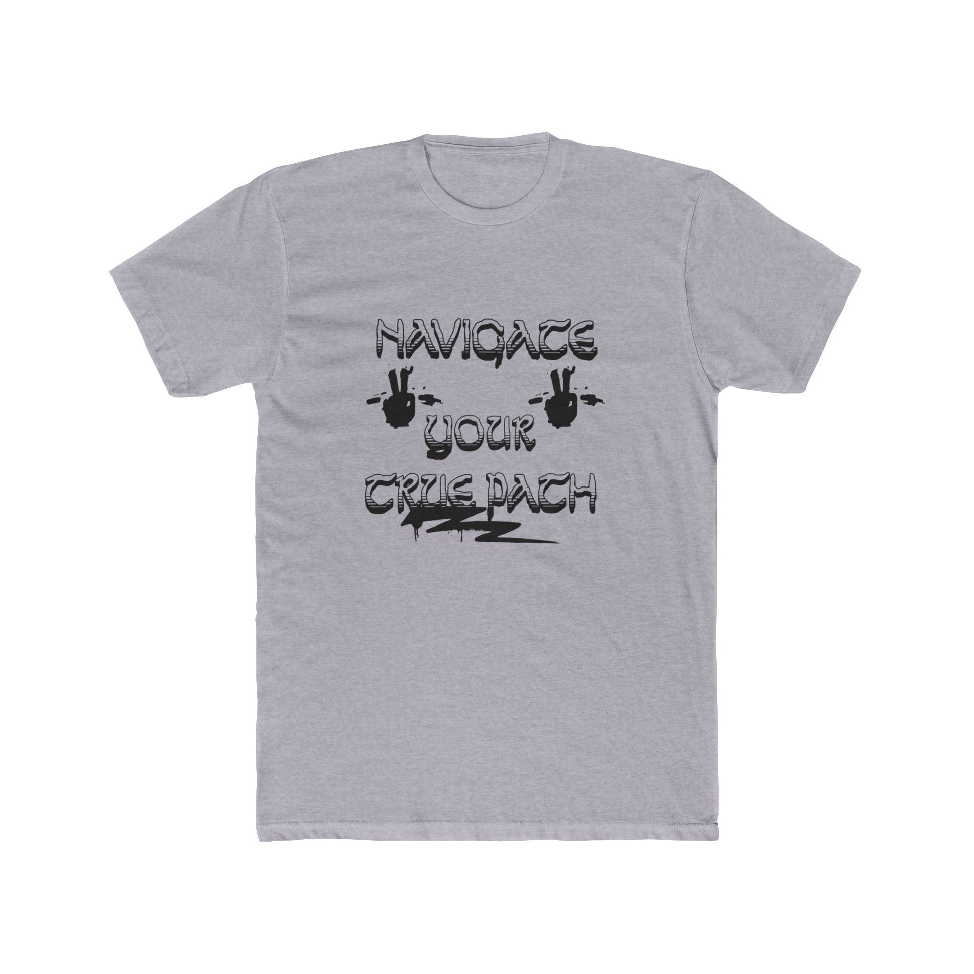 Navigating Your True Path Unisex Cotton Crew Tee, Funny T-Shirt, Gift for Friends, Casual Wear, Quirky Outfit, Everyday Style