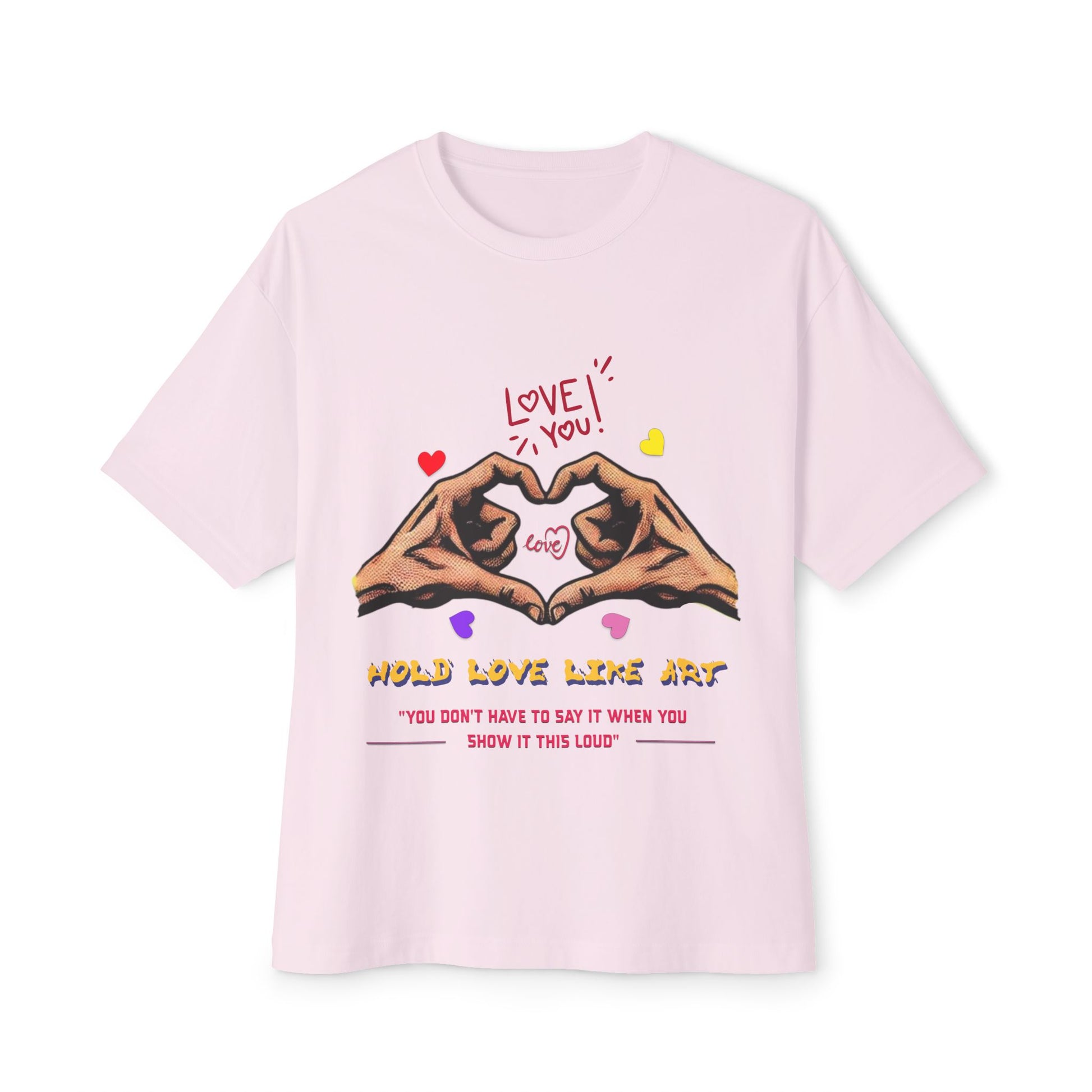 Unisex Oversized Boxy Tee - Love Life Art, Casual Wear, Gifts for Her, Art Apparel, Everyday Comfort Shirt