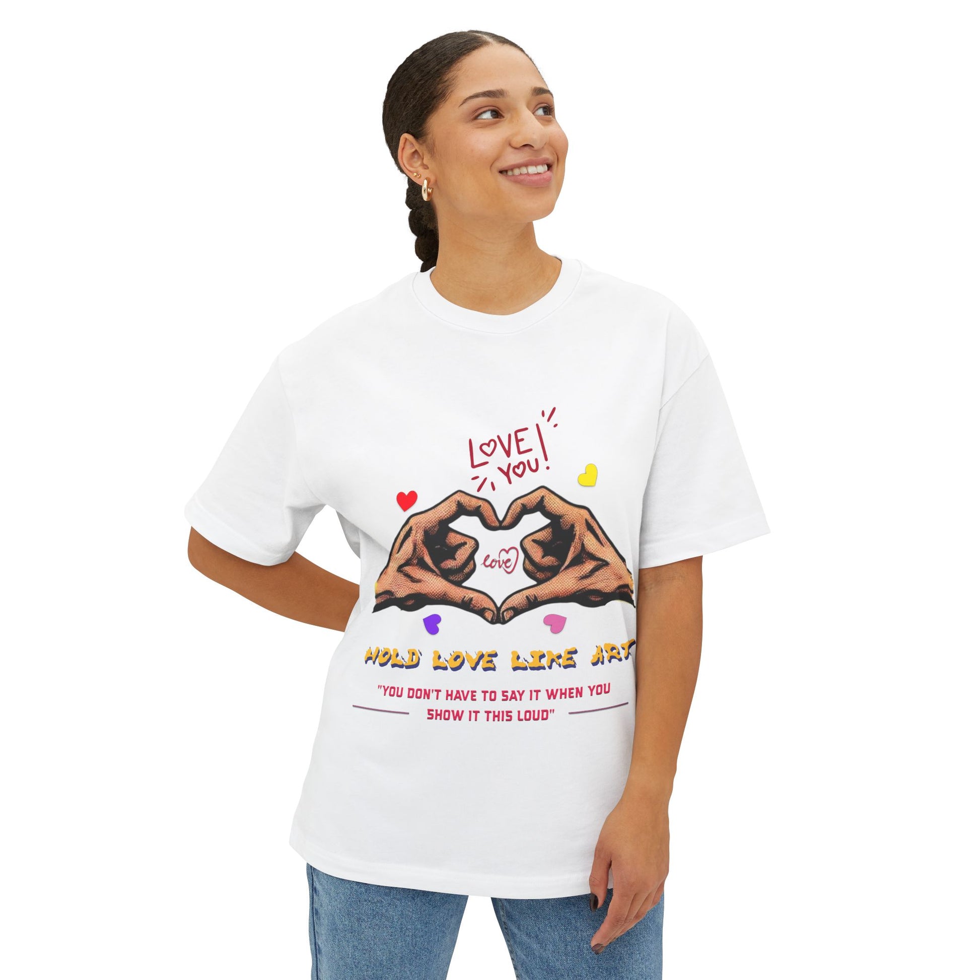 Unisex Oversized Boxy Tee - Love Life Art, Casual Wear, Gifts for Her, Art Apparel, Everyday Comfort Shirt