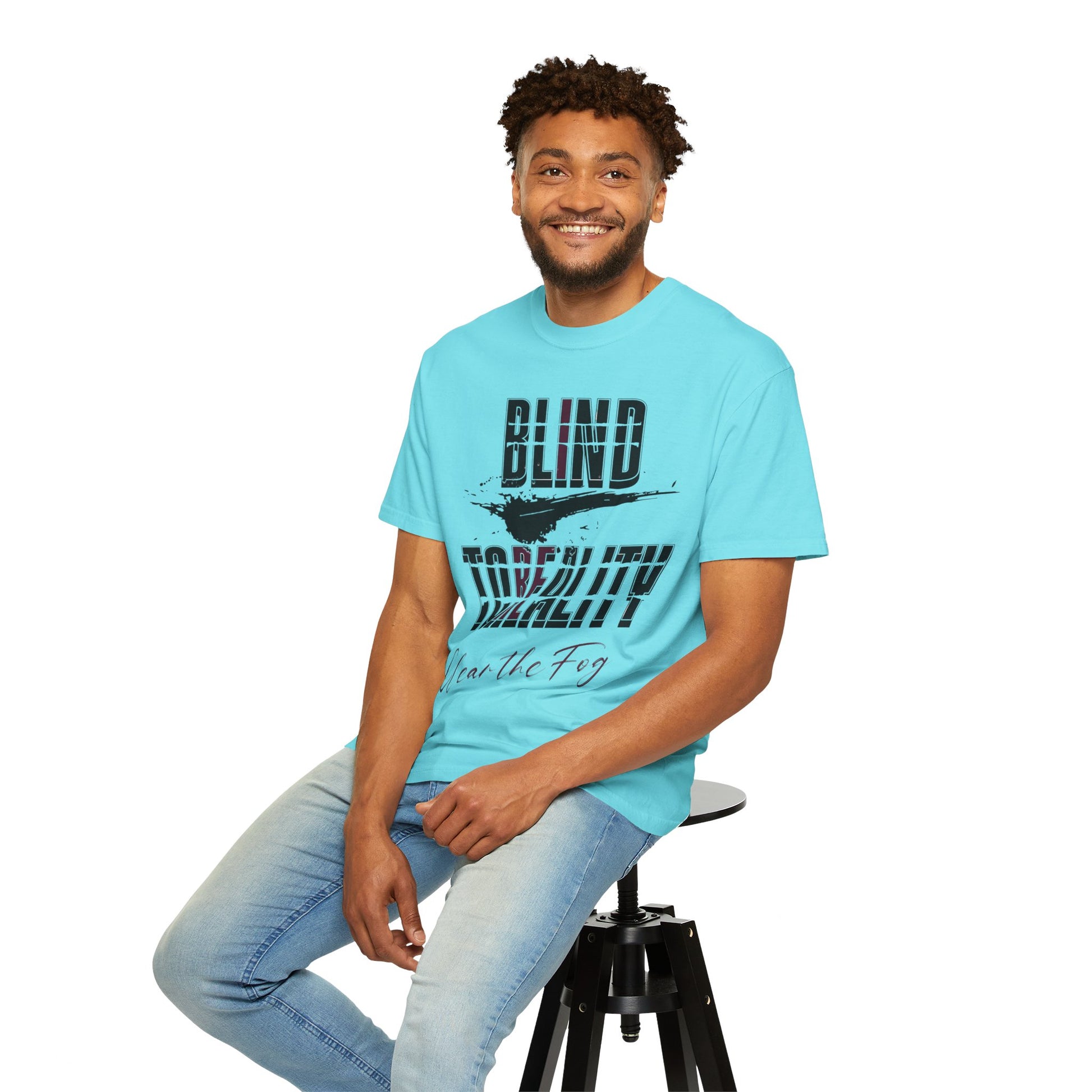 Unisex Garment-Dyed T-shirt with 'Blind to Reality - Clear the Fog' Design, Casual Wear, Gift for Dreamers, Inspirational Tee, [...]