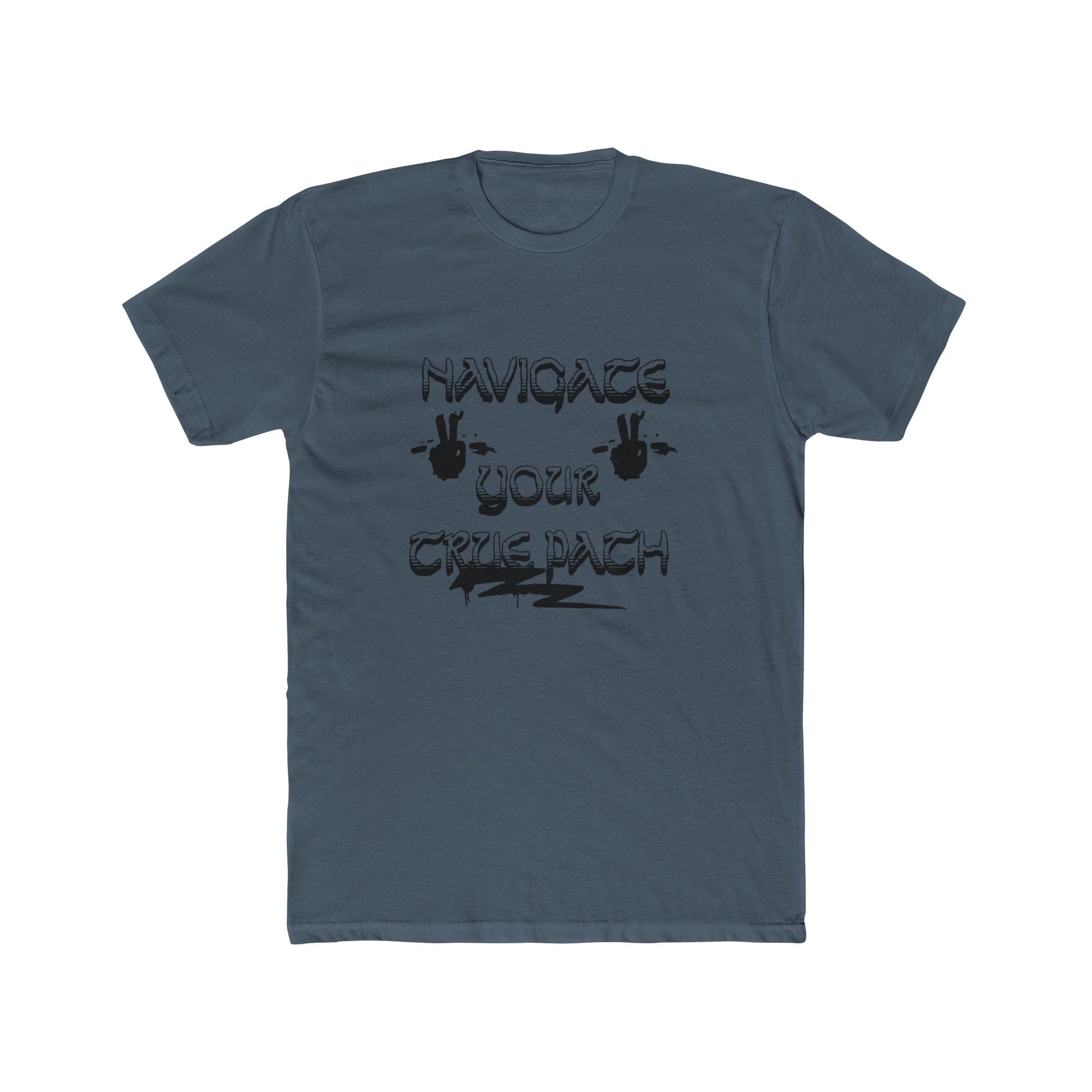 Navigating Your True Path Unisex Cotton Crew Tee, Funny T-Shirt, Gift for Friends, Casual Wear, Quirky Outfit, Everyday Style