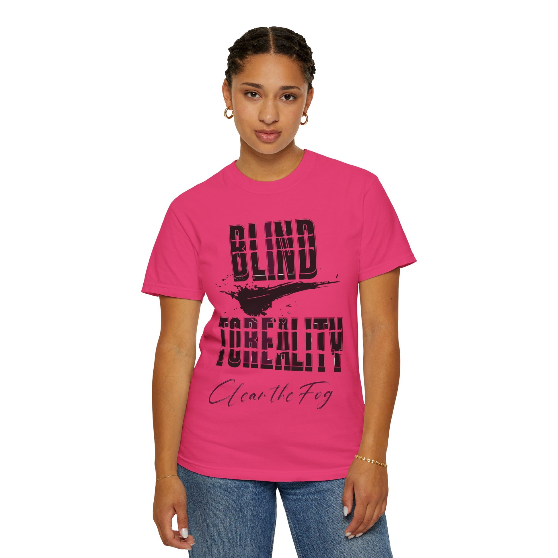 Unisex Garment-Dyed T-shirt with 'Blind to Reality - Clear the Fog' Design, Casual Wear, Gift for Dreamers, Inspirational Tee, [...]