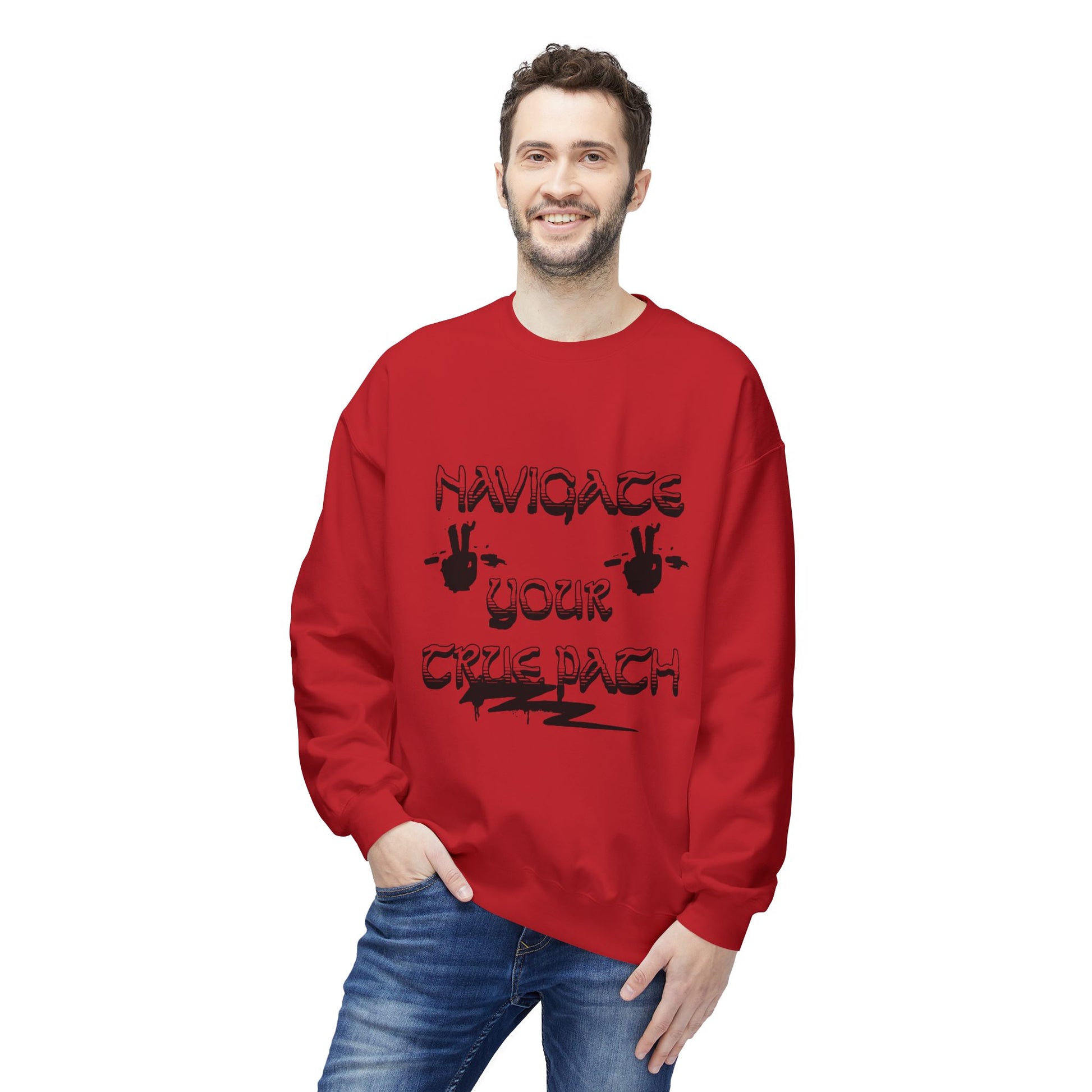 Navigate Your True Path Sweatshirt - Cozy Unisex Crewneck, Inspirational Gift for Friends, Adventure Lover Apparel, Motivational Clothing