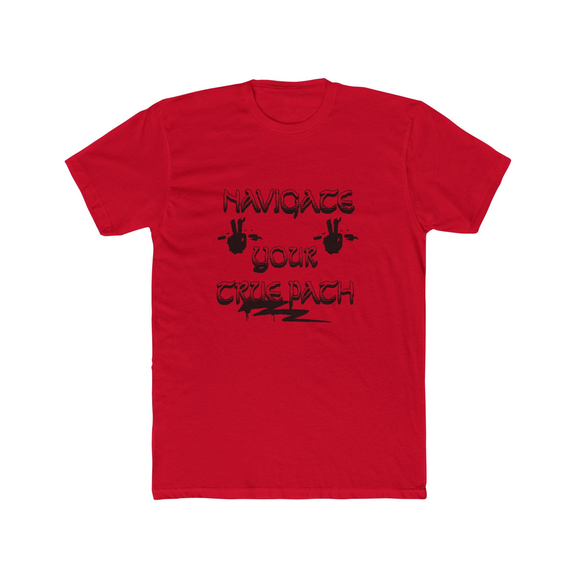 Navigating Your True Path Unisex Cotton Crew Tee, Funny T-Shirt, Gift for Friends, Casual Wear, Quirky Outfit, Everyday Style