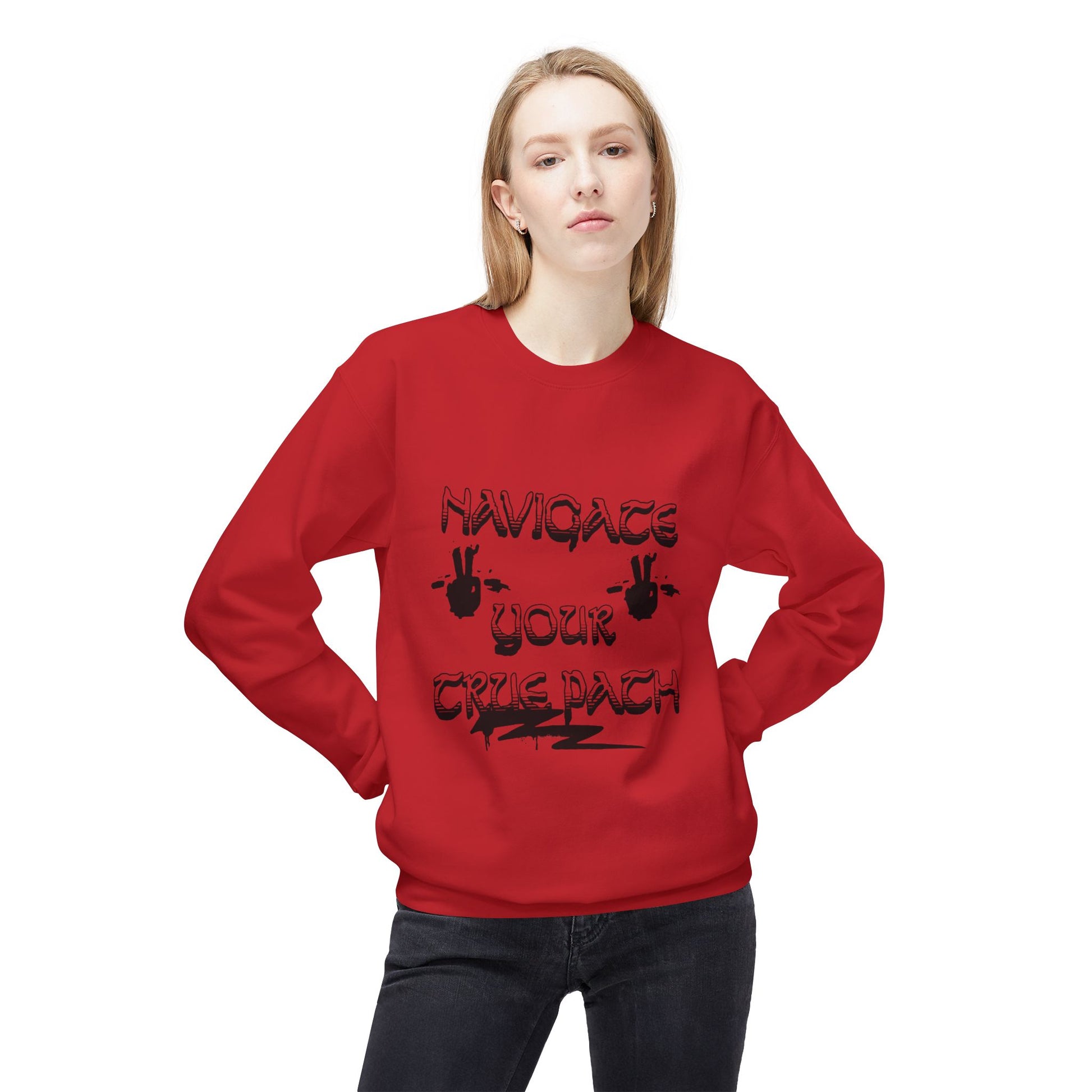 Navigate Your True Path Sweatshirt - Cozy Unisex Crewneck, Inspirational Gift for Friends, Adventure Lover Apparel, Motivational Clothing