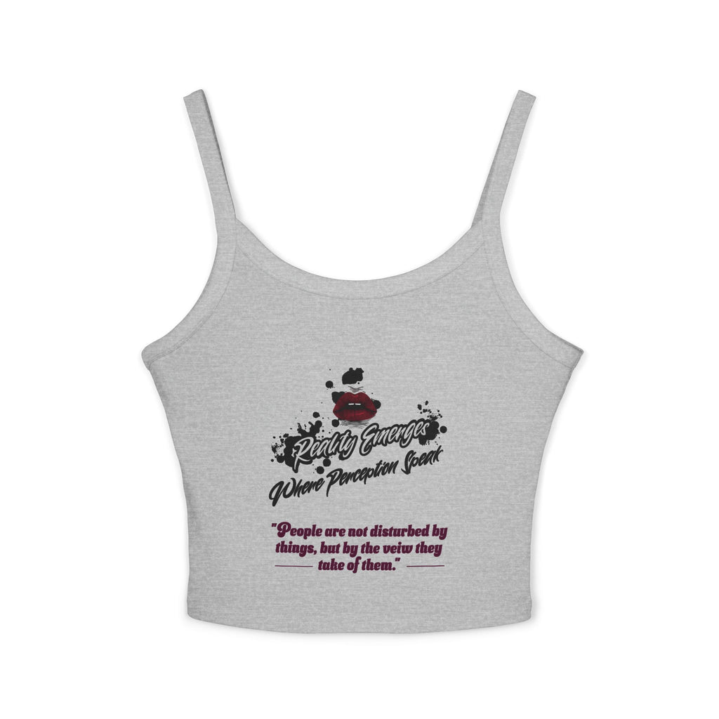 Women's Spaghetti Strap Tank Top, Inspirational Quote Summer Top, Casual Wear, Gift for Her, Motivational Clothing, Beach Wear