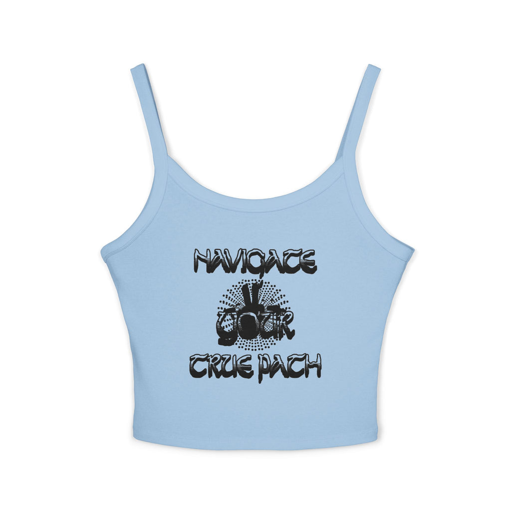 Stylish Women's Spaghetti Strap Tank Top - "Navigate Your True Path" - Perfect for Summer, Beach Days, Parties, Layering, Casual Outfits