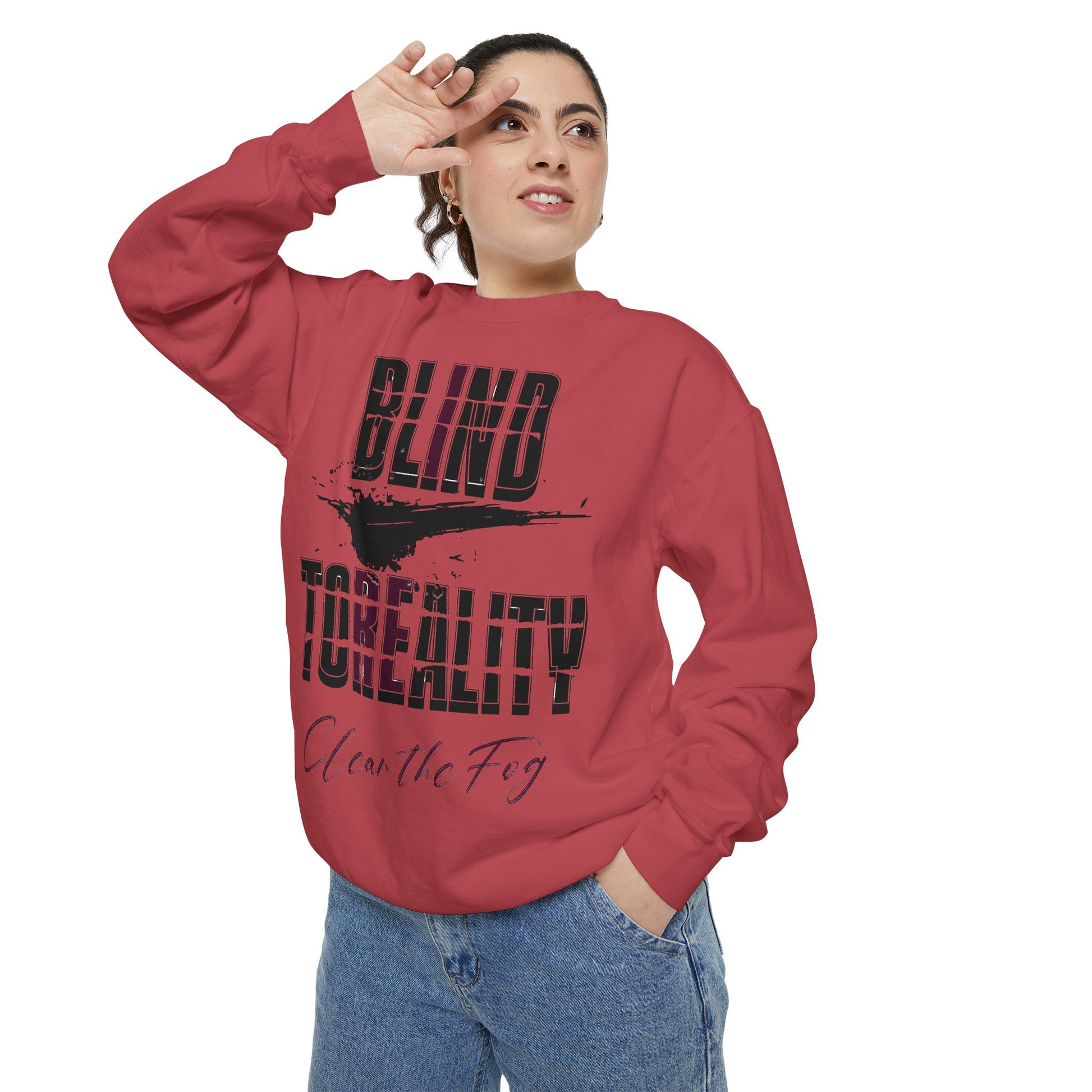 Garment-Dyed Sweatshirt - 'Blind to Reality' Statement Sweatshirt, Cozy Casual Wear, Motivational Gift, Unisex Apparel, [...]