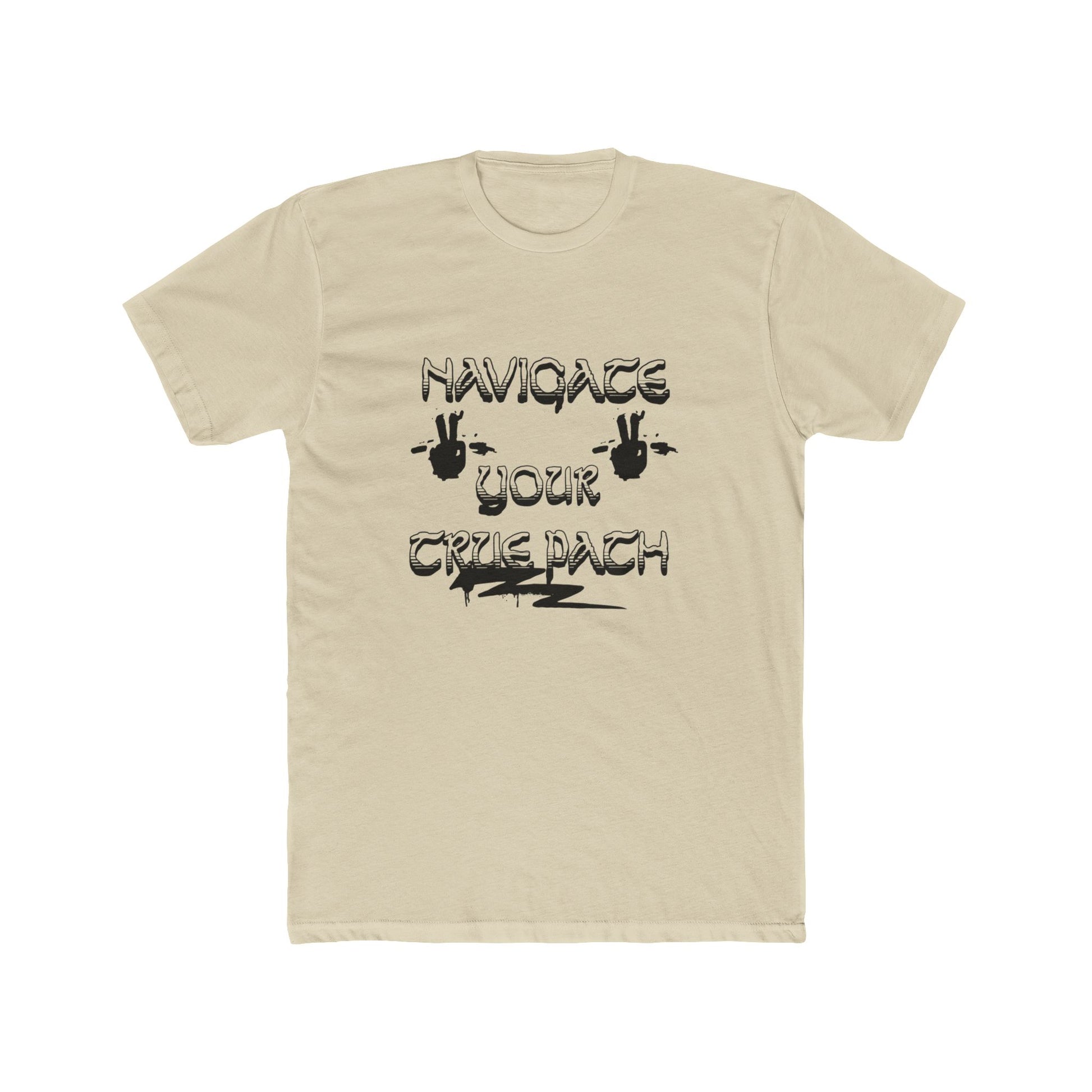 Navigating Your True Path Unisex Cotton Crew Tee, Funny T-Shirt, Gift for Friends, Casual Wear, Quirky Outfit, Everyday Style