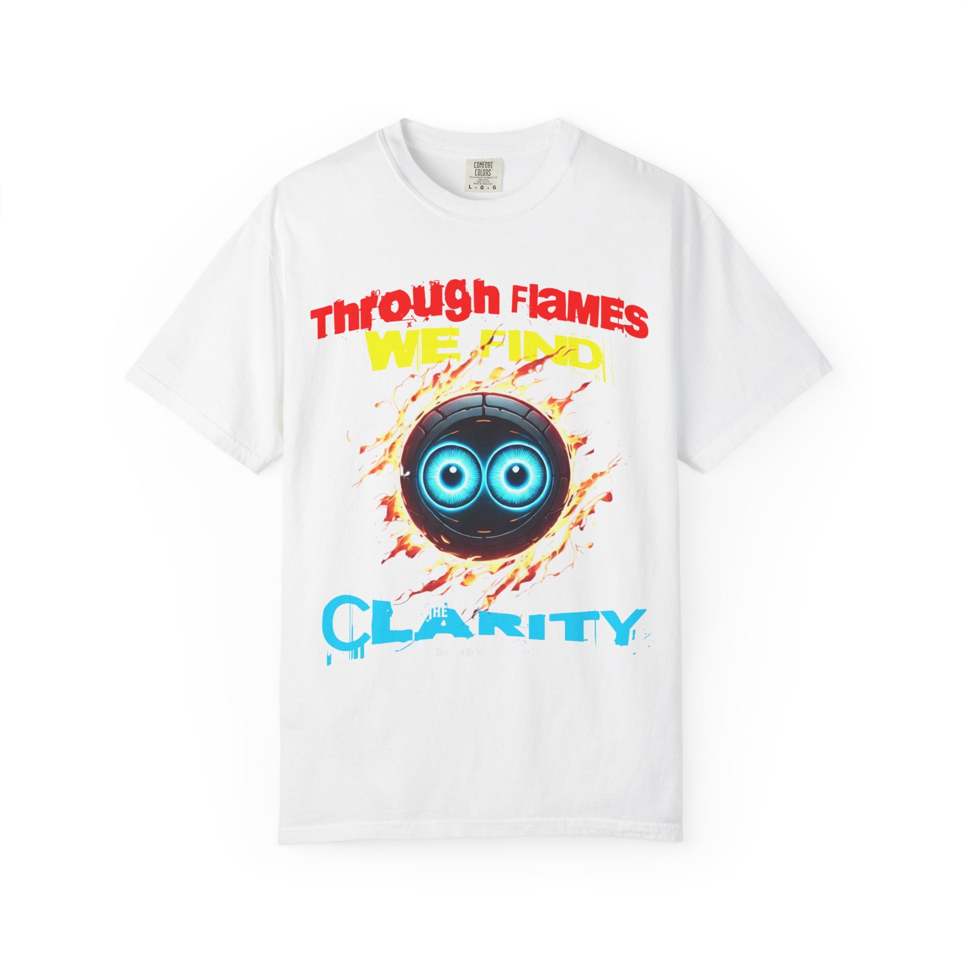 Through Flames Clarity T-shirt | Inspirational Graphic Tee for Youth, Unisex Casual Wear, Perfect Gift for Occasions, Motivational T-shirt
