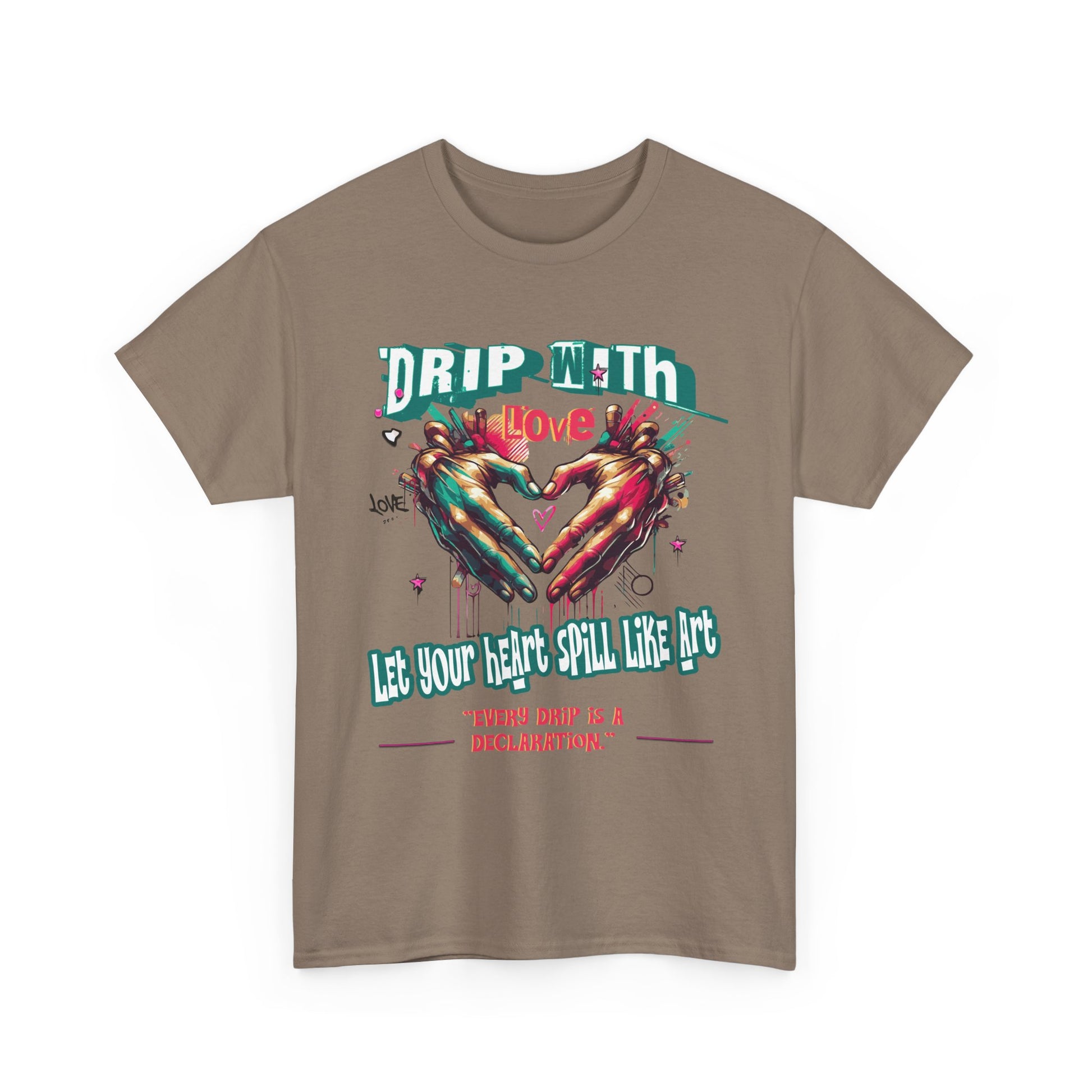Graphic Tee: DRIP WITH Love Streetwear Design