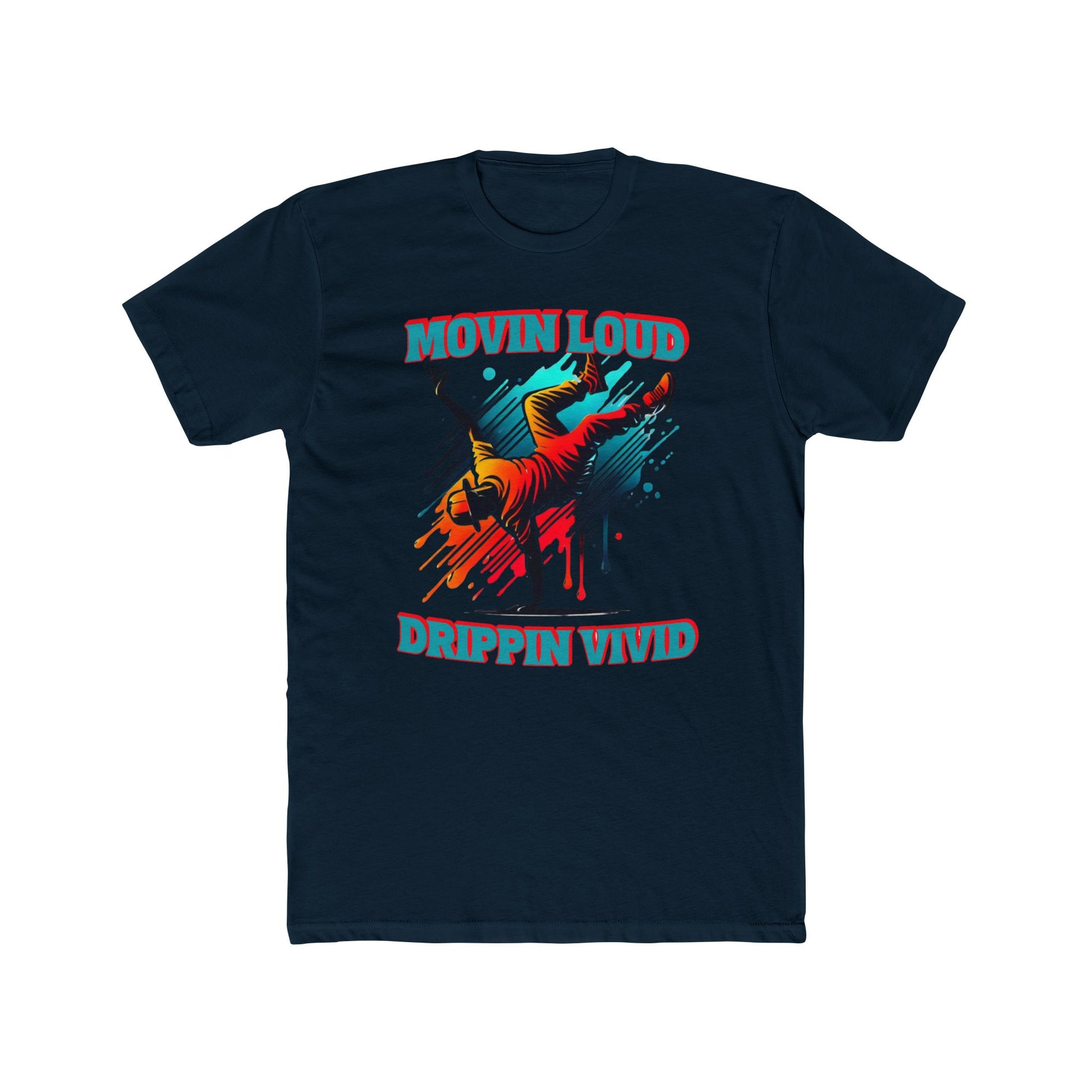 Movin Loud. Drippin Vivid. Urban Flow Graphic - Breakdancer Tee