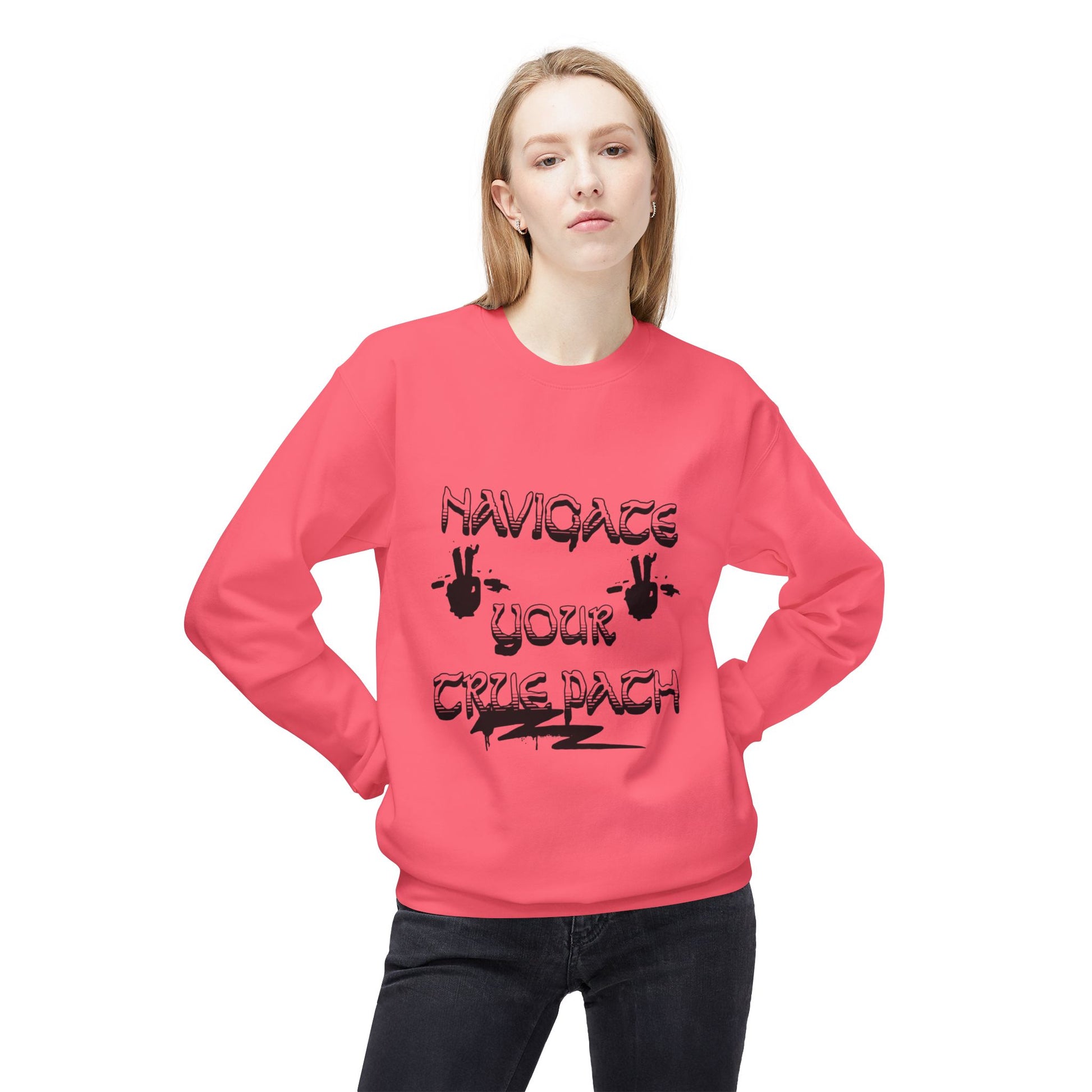 Navigate Your True Path Sweatshirt - Cozy Unisex Crewneck, Inspirational Gift for Friends, Adventure Lover Apparel, Motivational Clothing