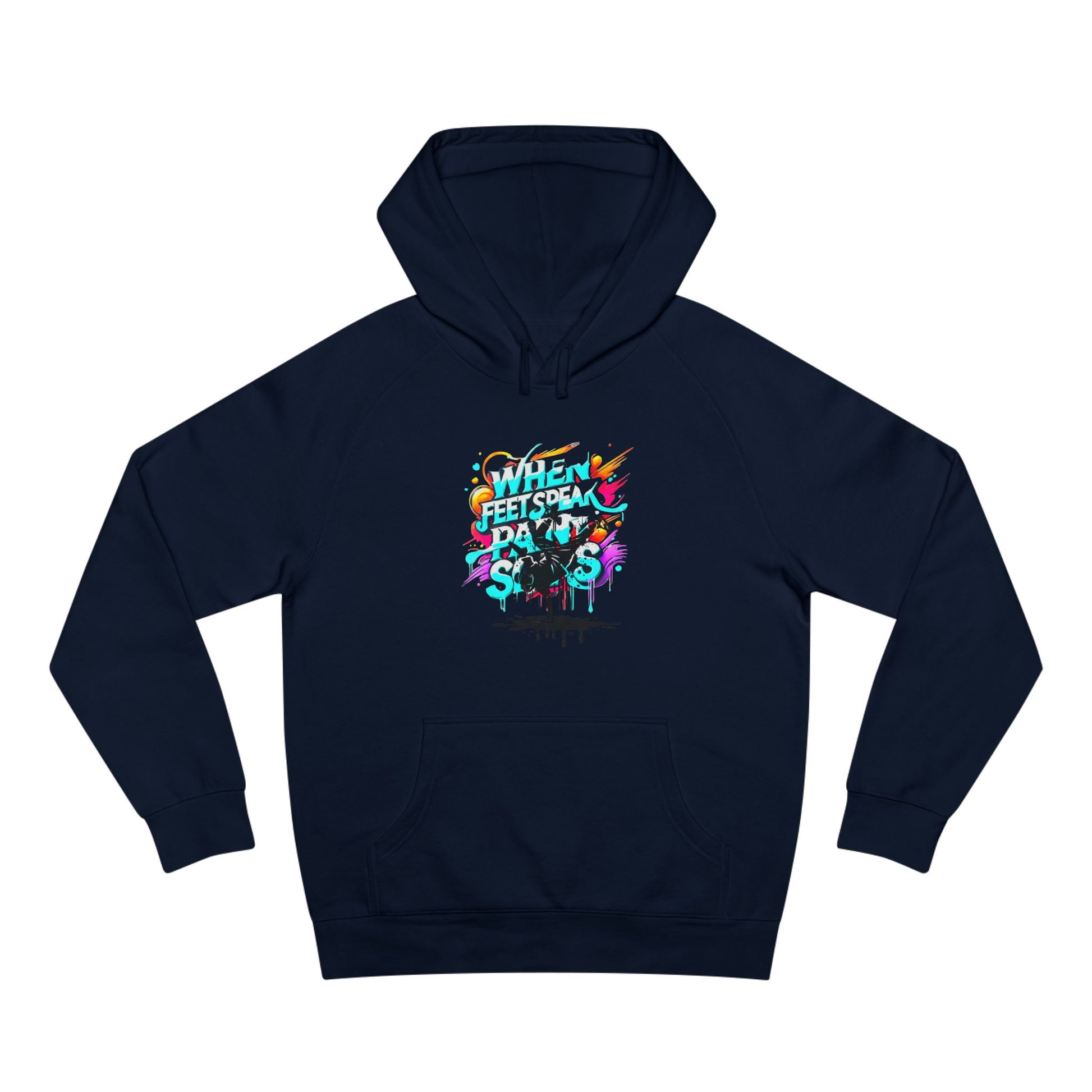 Urban Expression Graffiti Hoodie - When Feet Speak, Paint Soars Hoodie.