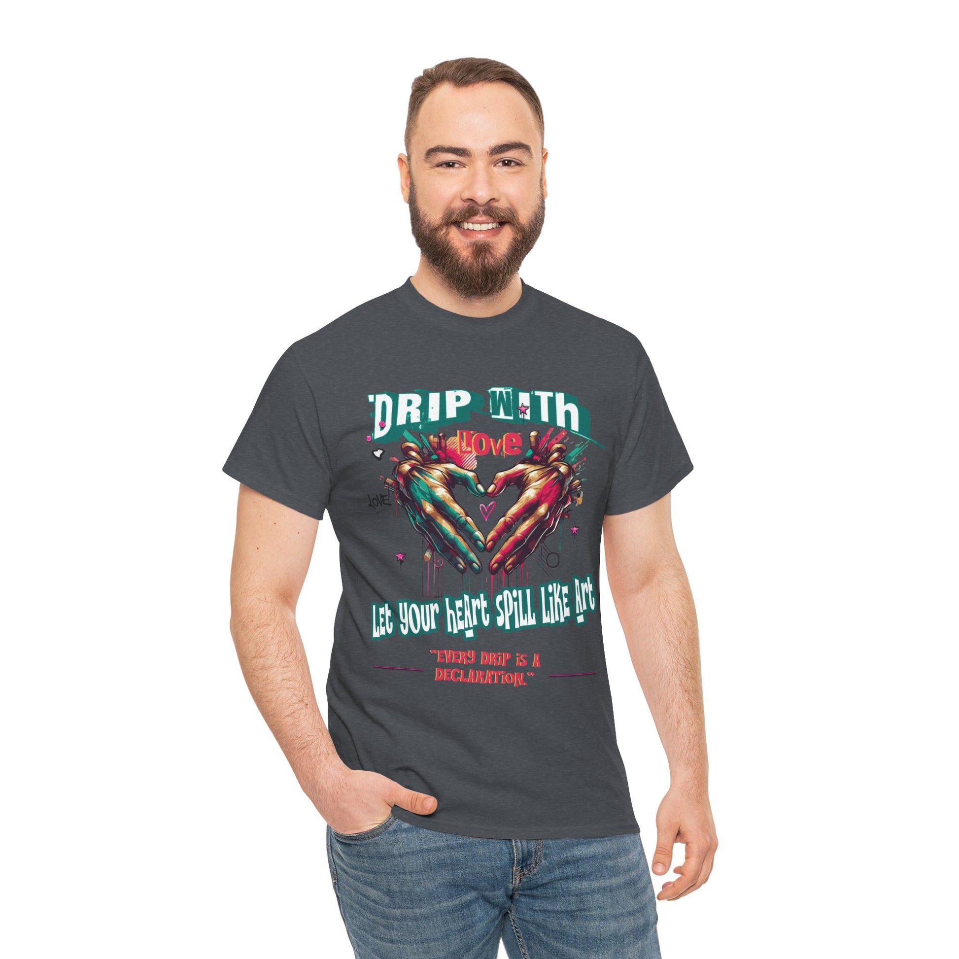 Graphic Tee: DRIP WITH Love Streetwear Design